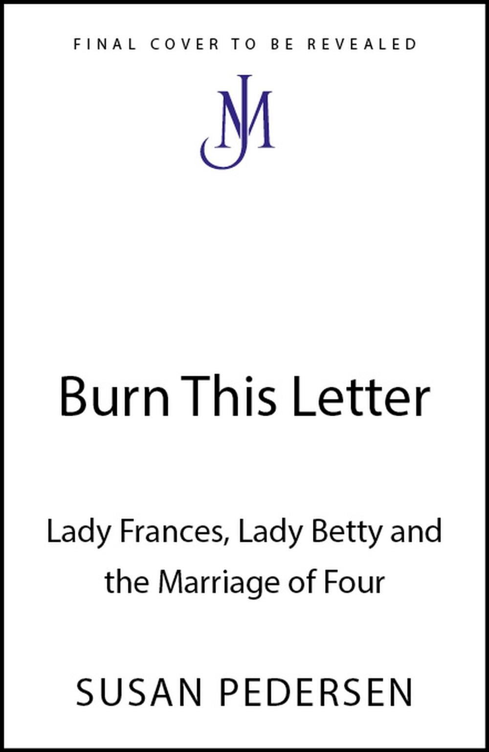 Burn This Letter by Susan Pedersen - ISBN: 9781399806220