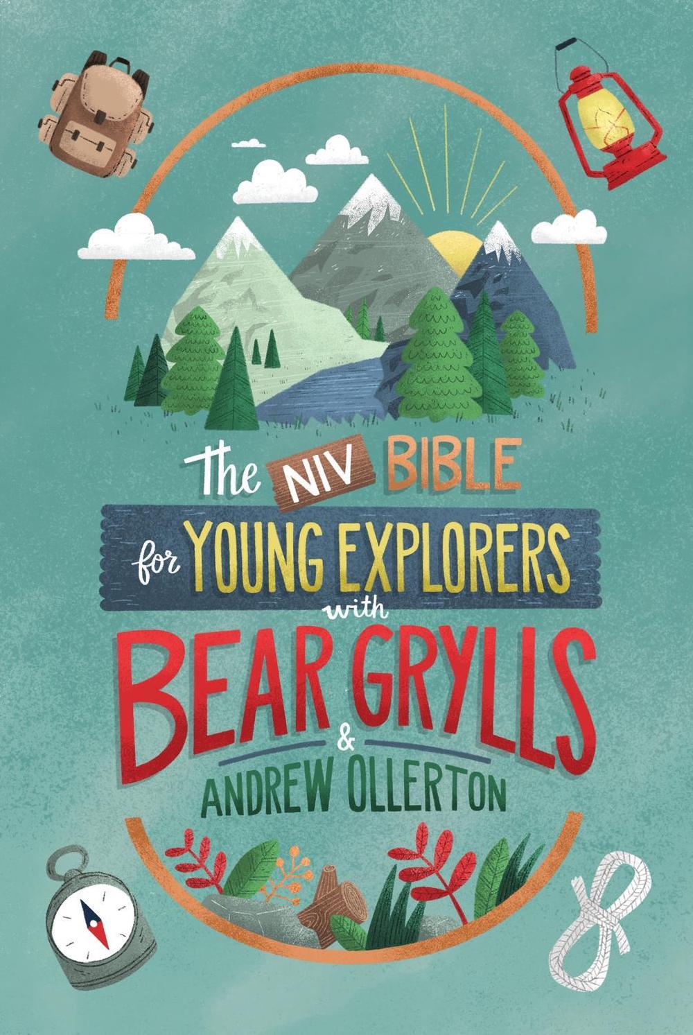NIV Bible for Young Explorers with Bear Grylls and Andrew Ollerton, 9781399806770
