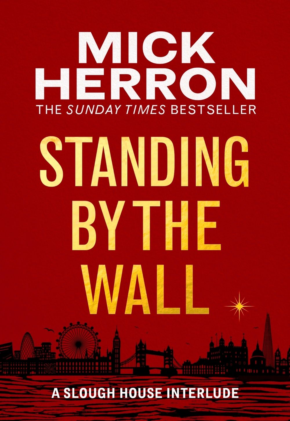 Standing by the Wall by Mick Herron - ISBN: 9781399807081