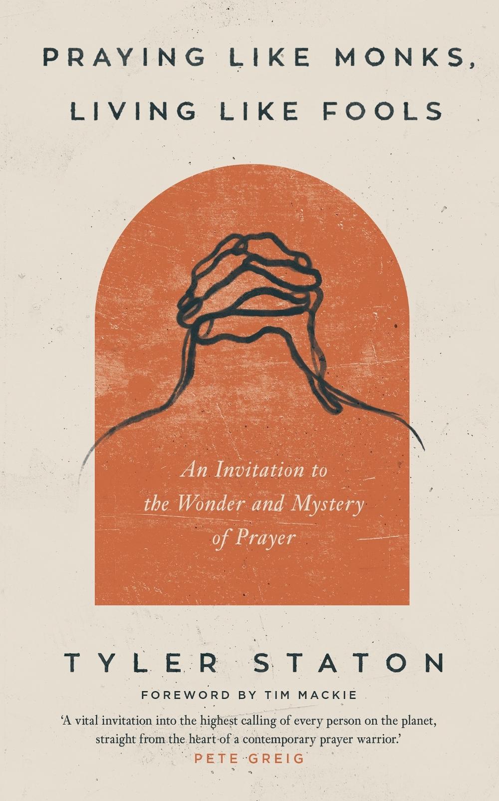 Praying Like Monks, Living Like Fools, 9781399808040