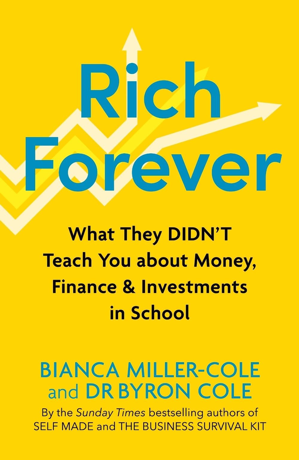 Rich Forever by Byron Cole - ISBN: 9781399809214