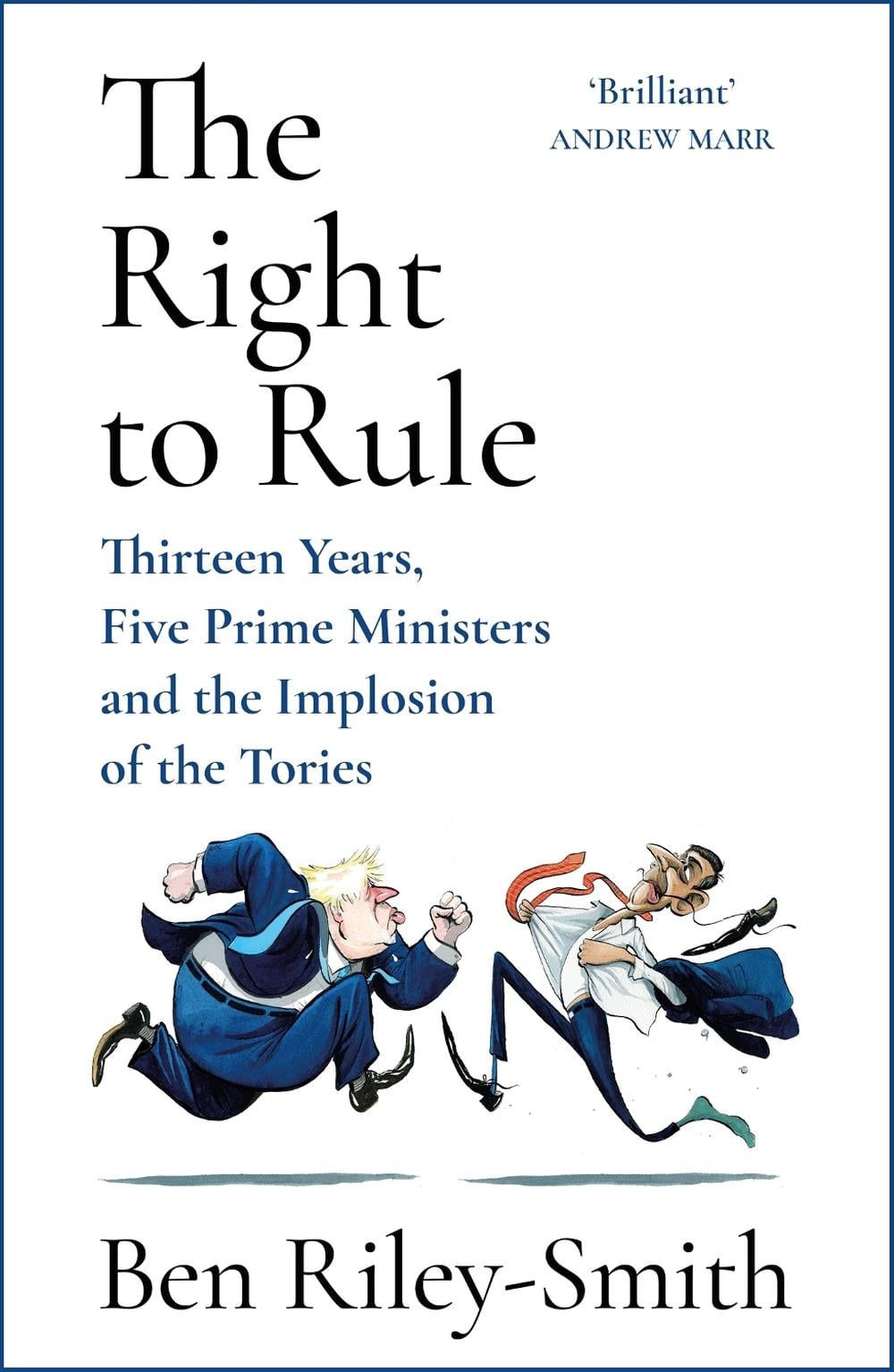 The Right to Rule by Ben Riley-Smith - ISBN: 9781399810296