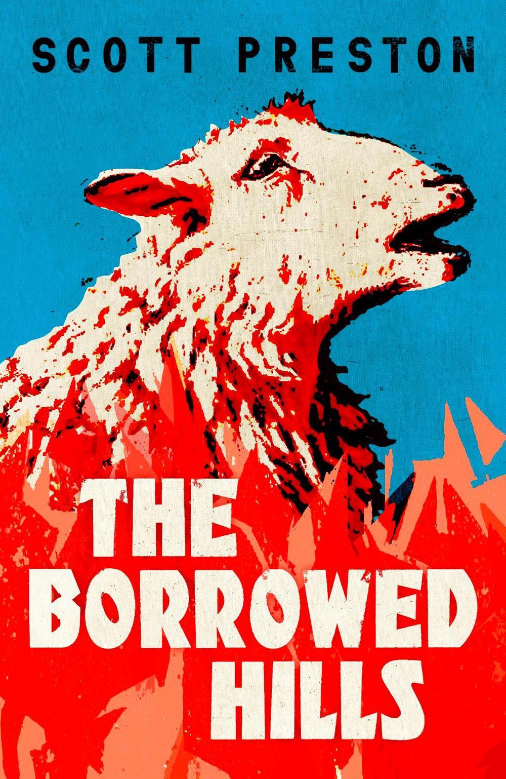 The Borrowed Hills by Scott Preston - ISBN: 9781399812849