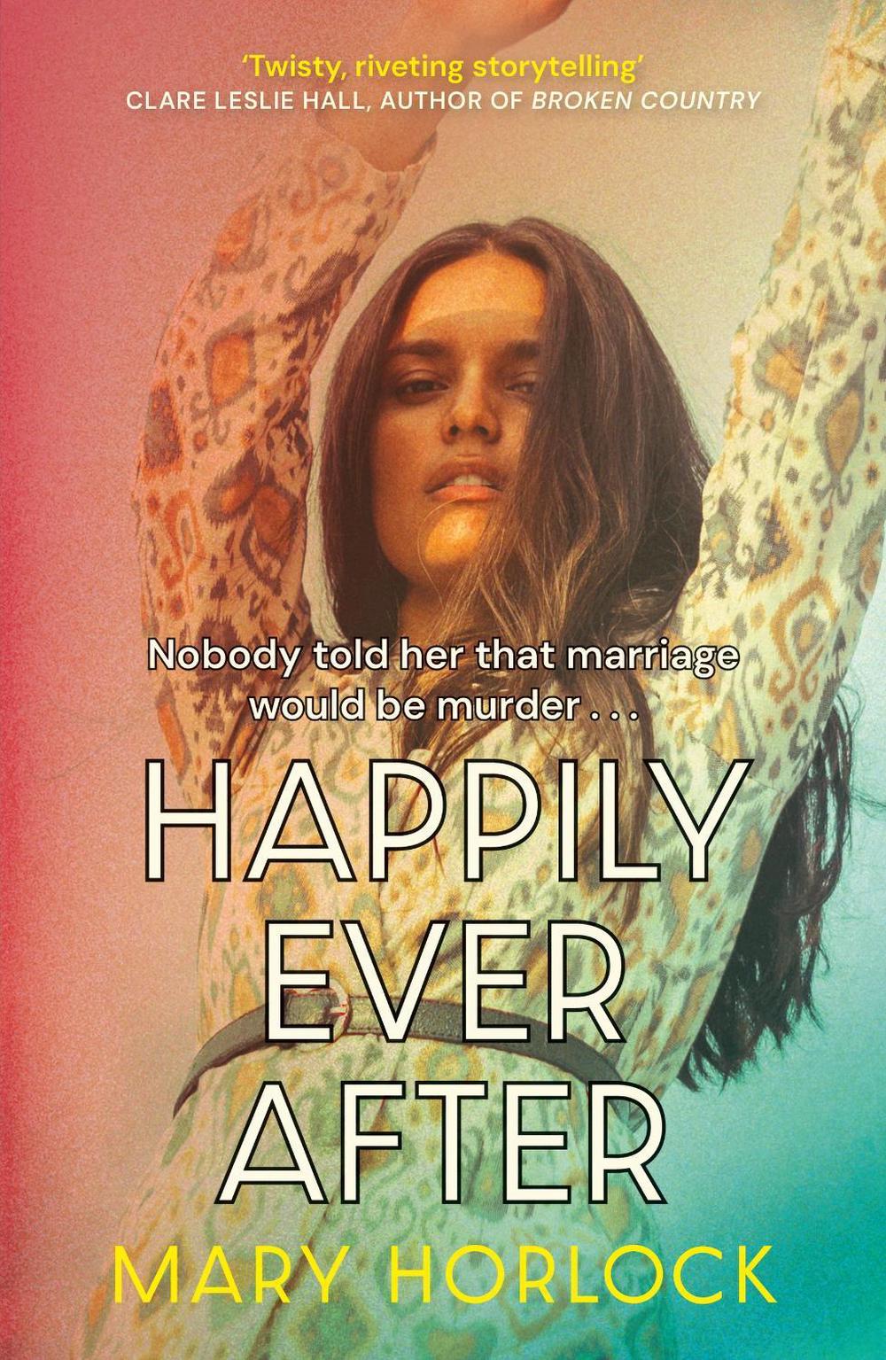 Happily Ever After by Mary Horlock - ISBN: 9781399813235