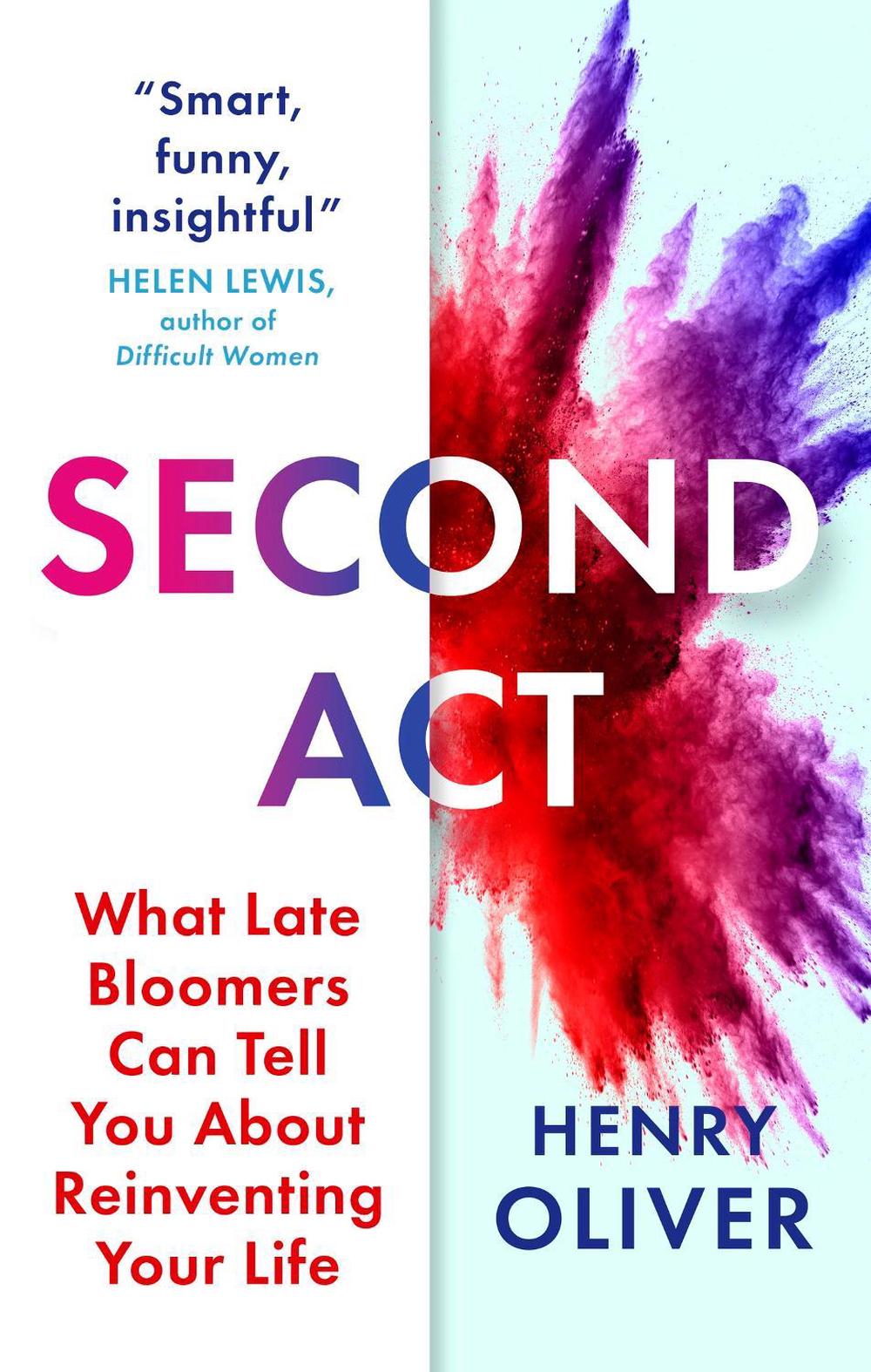 Second Act by Henry Oliver - ISBN: 9781399813310