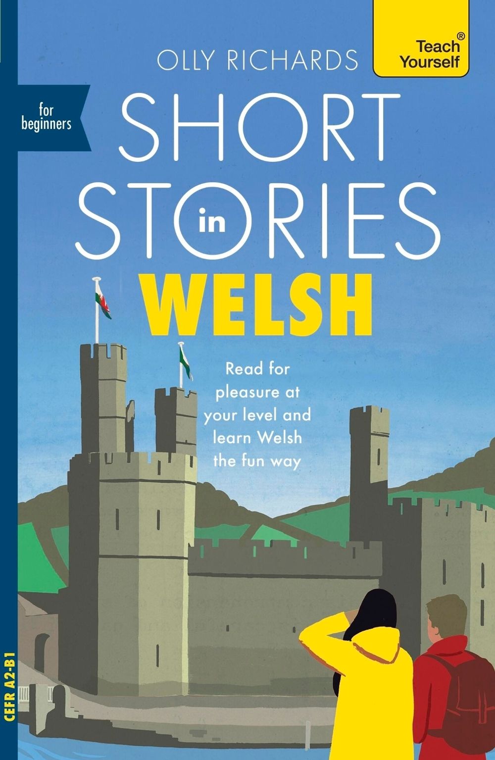 Short Stories in Welsh for Beginners by Olly Richards - ISBN: 9781399813938