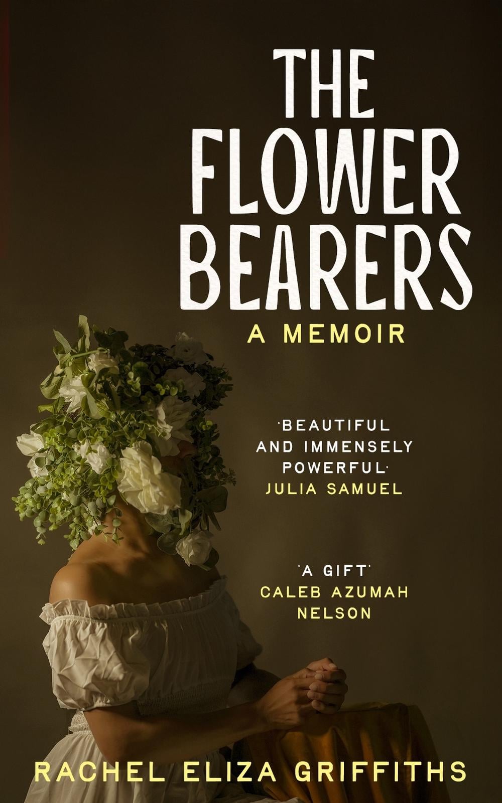 The Flower Bearers by Rachel Eliza Griffiths - ISBN: 9781399813952