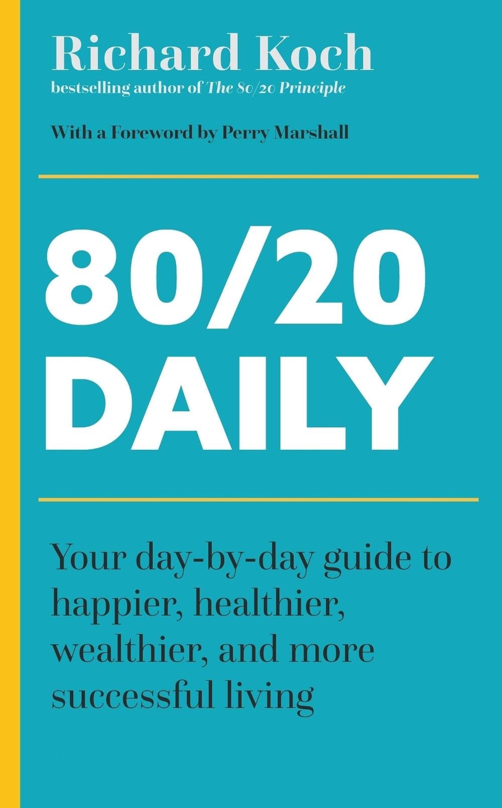 80/20 Daily by Richard Koch - ISBN: 9781399814560