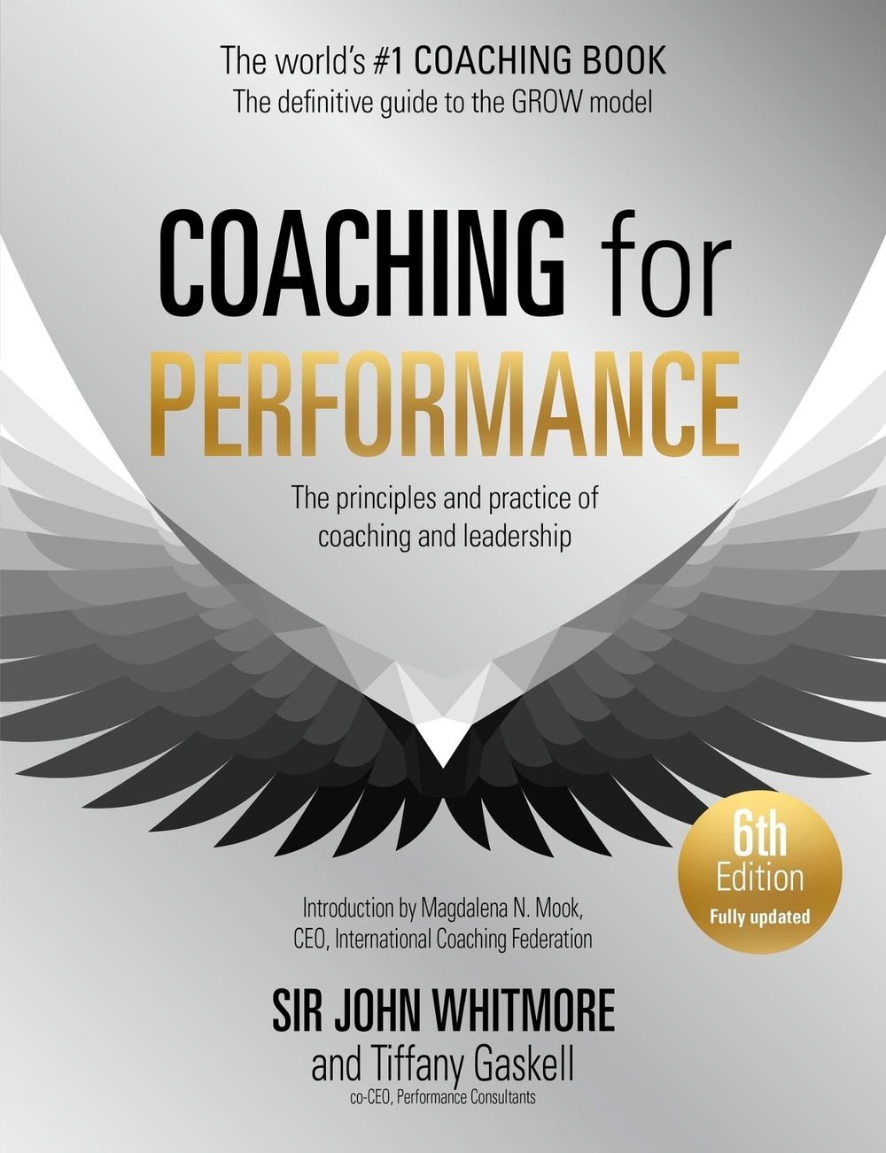 Coaching for Performance, 6th edition by Sir John Whitmore - ISBN: 9781399814904