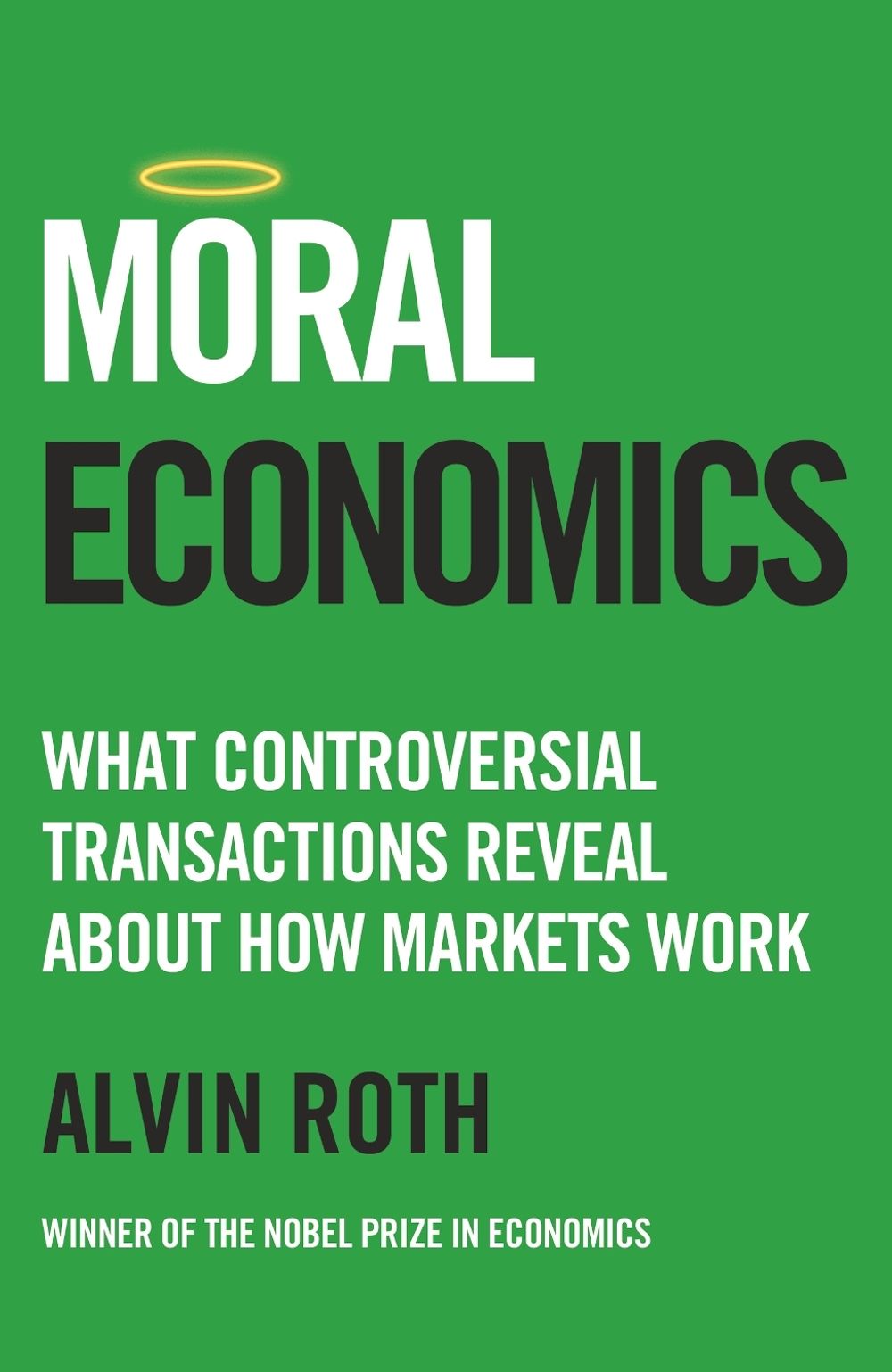 Moral Economics by Alvin Roth - ISBN: 9781399816625