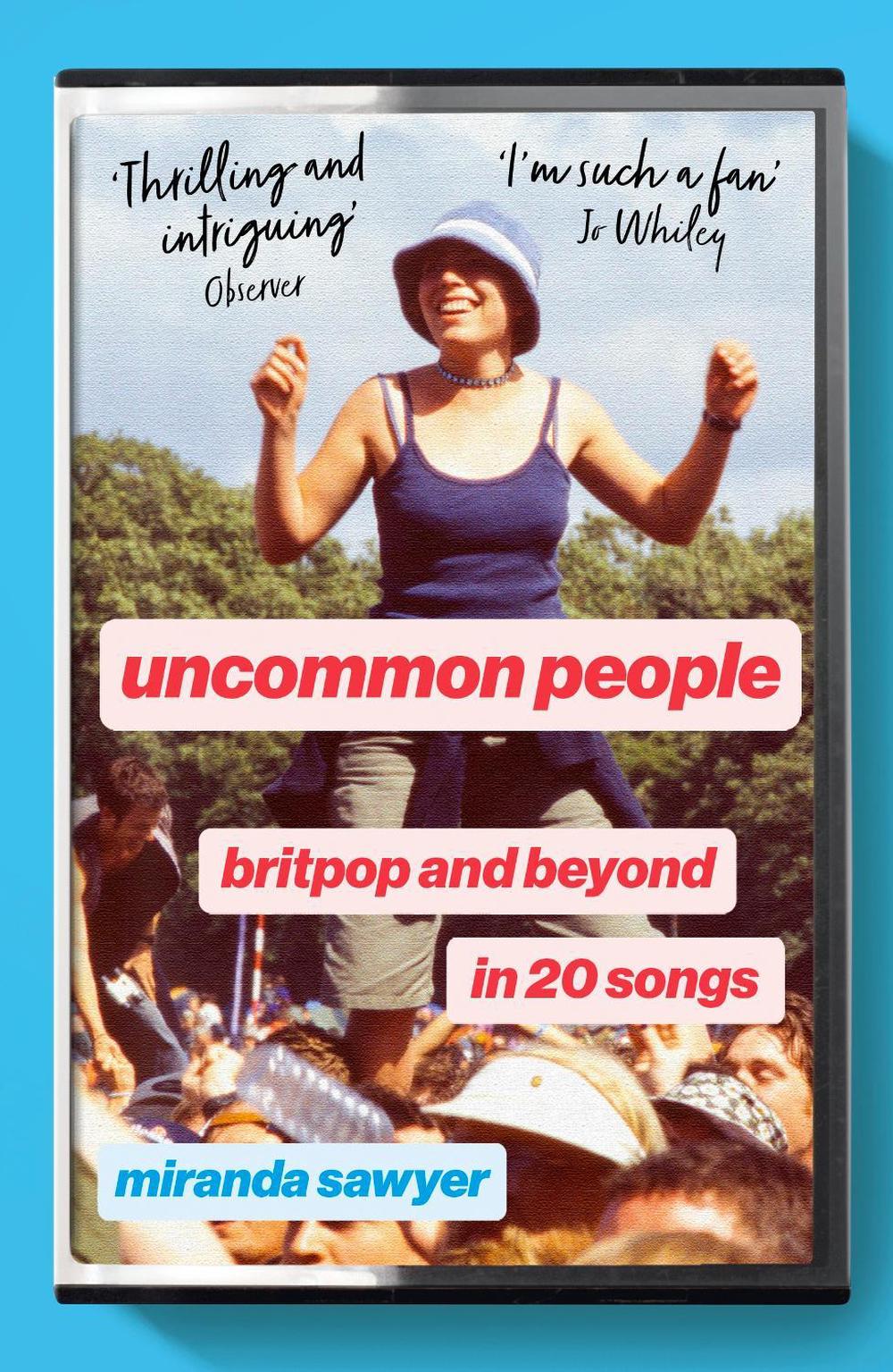 Uncommon People by Miranda Sawyer - ISBN: 9781399816915