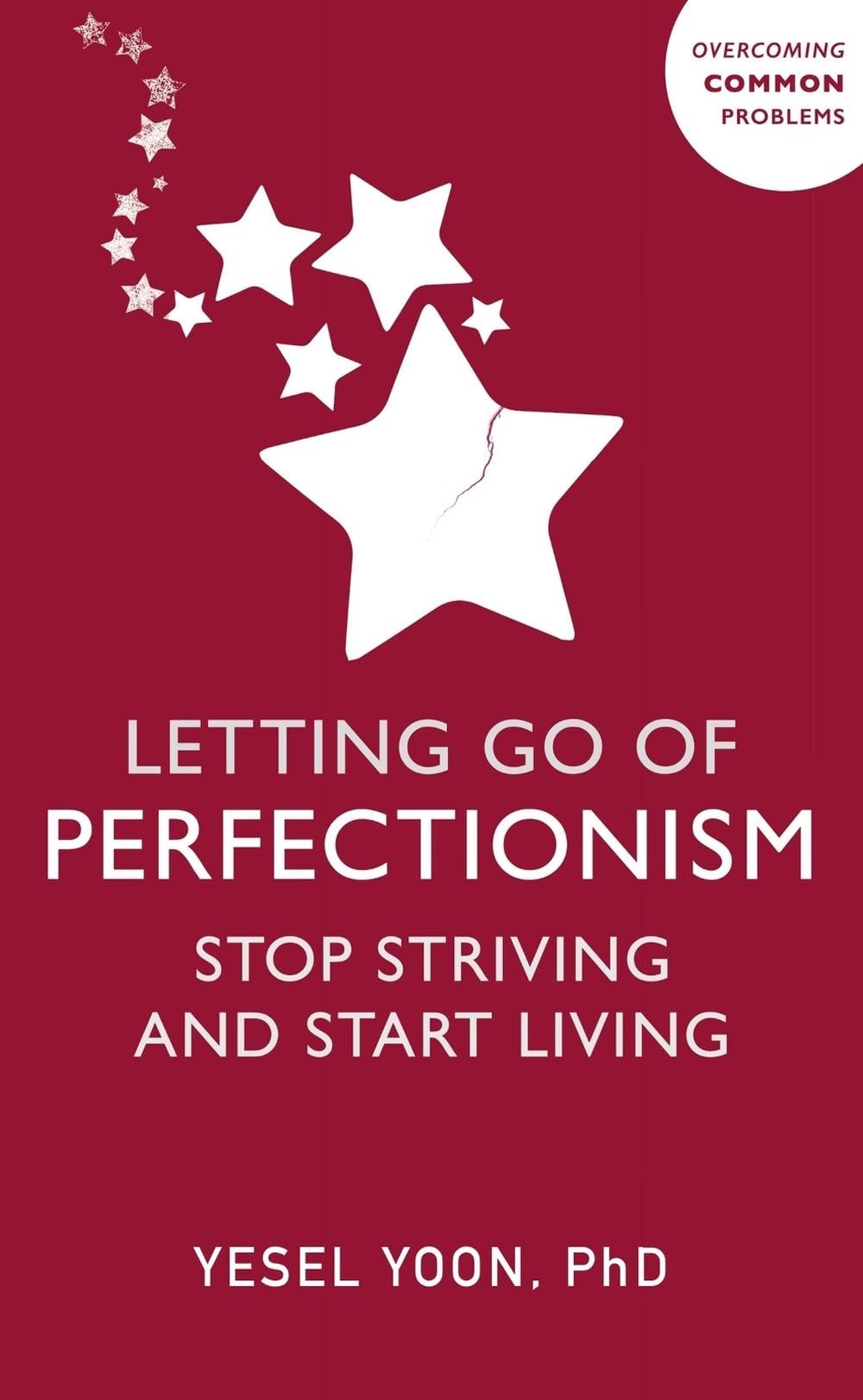 Letting Go of Perfectionism by Yesel Yoon - ISBN: 9781399817318