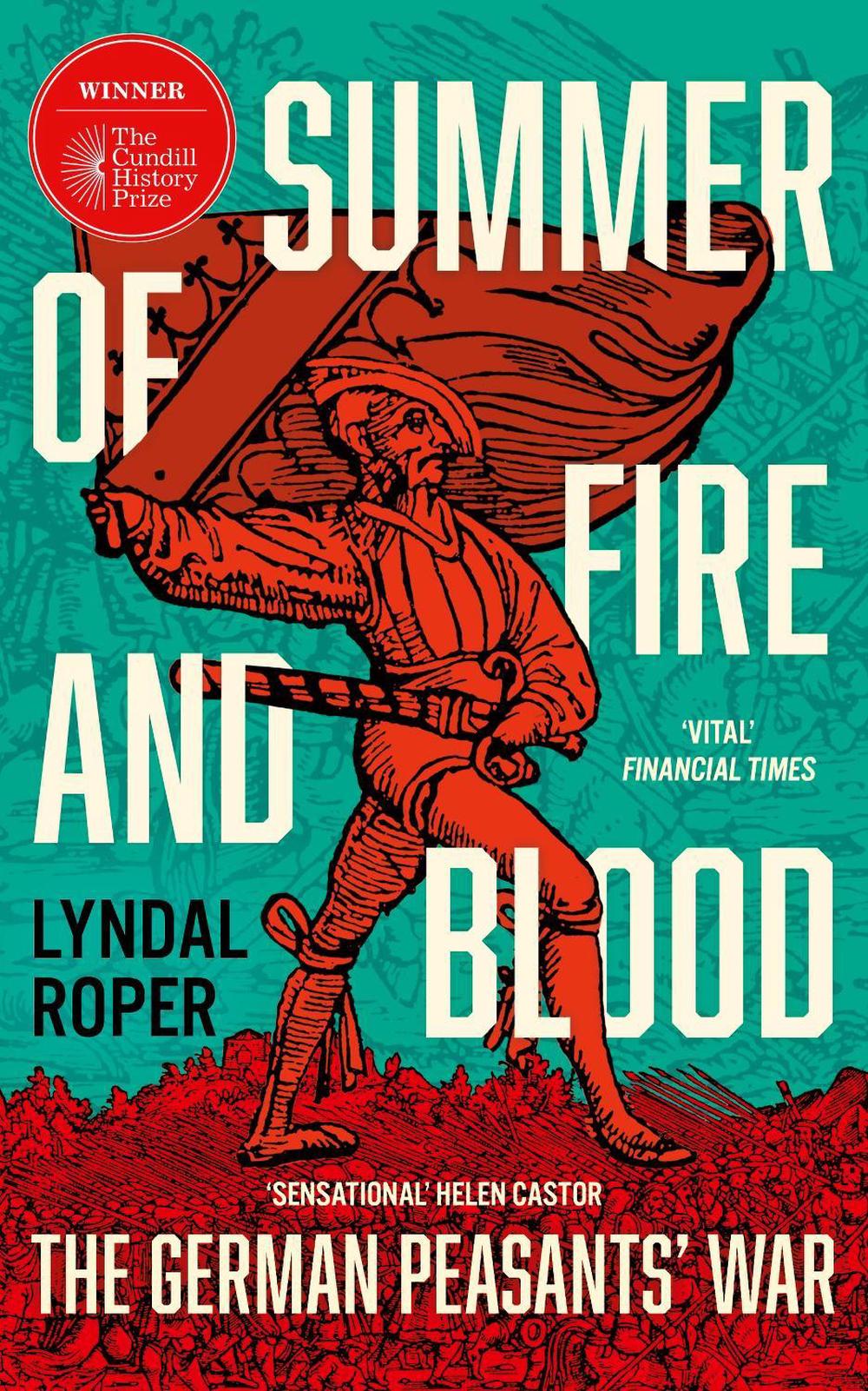 Summer of Fire and Blood by Lyndal Roper - ISBN: 9781399818056