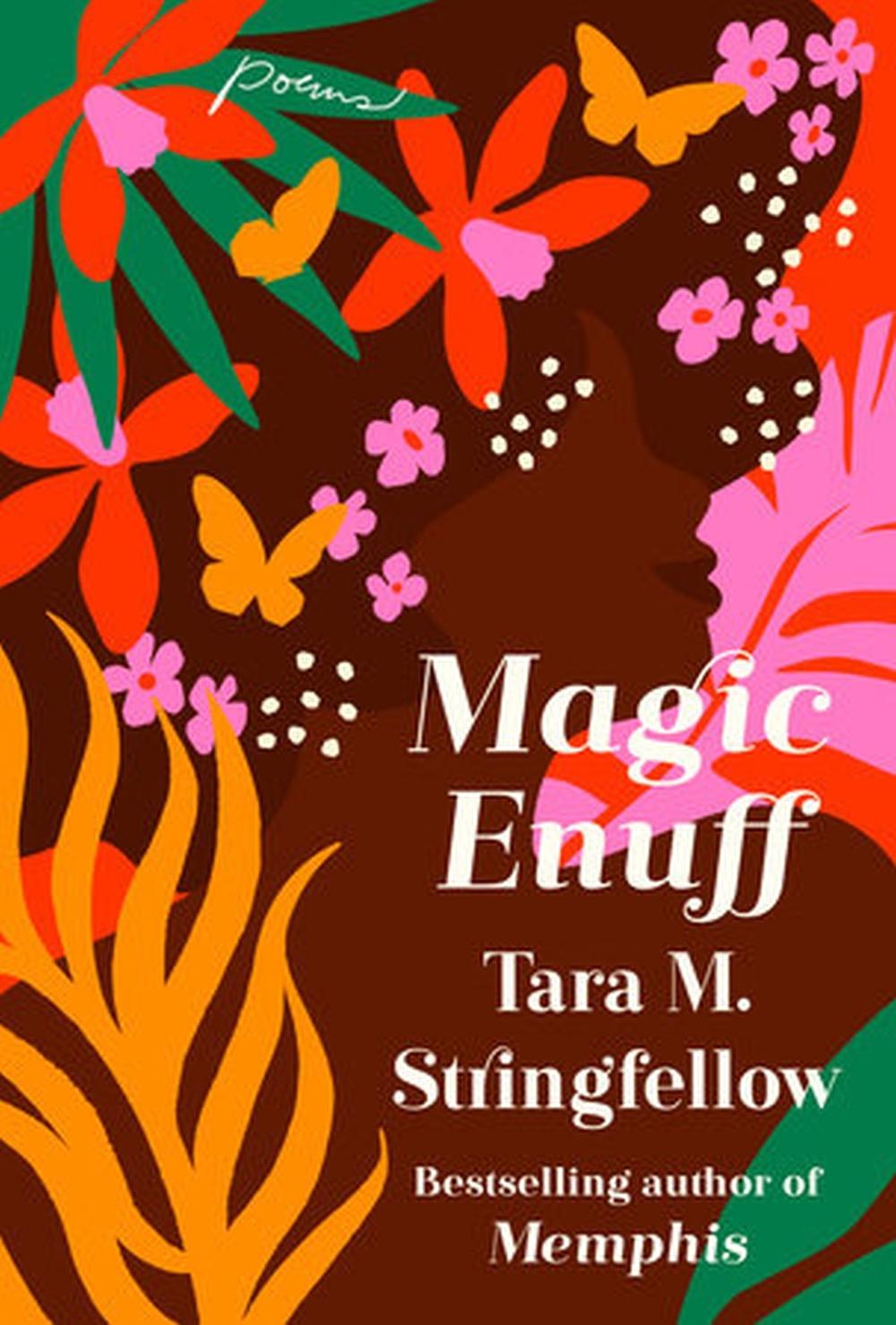 Magic Enuff by Tara M. Stringfellow - ISBN: 9781399818377