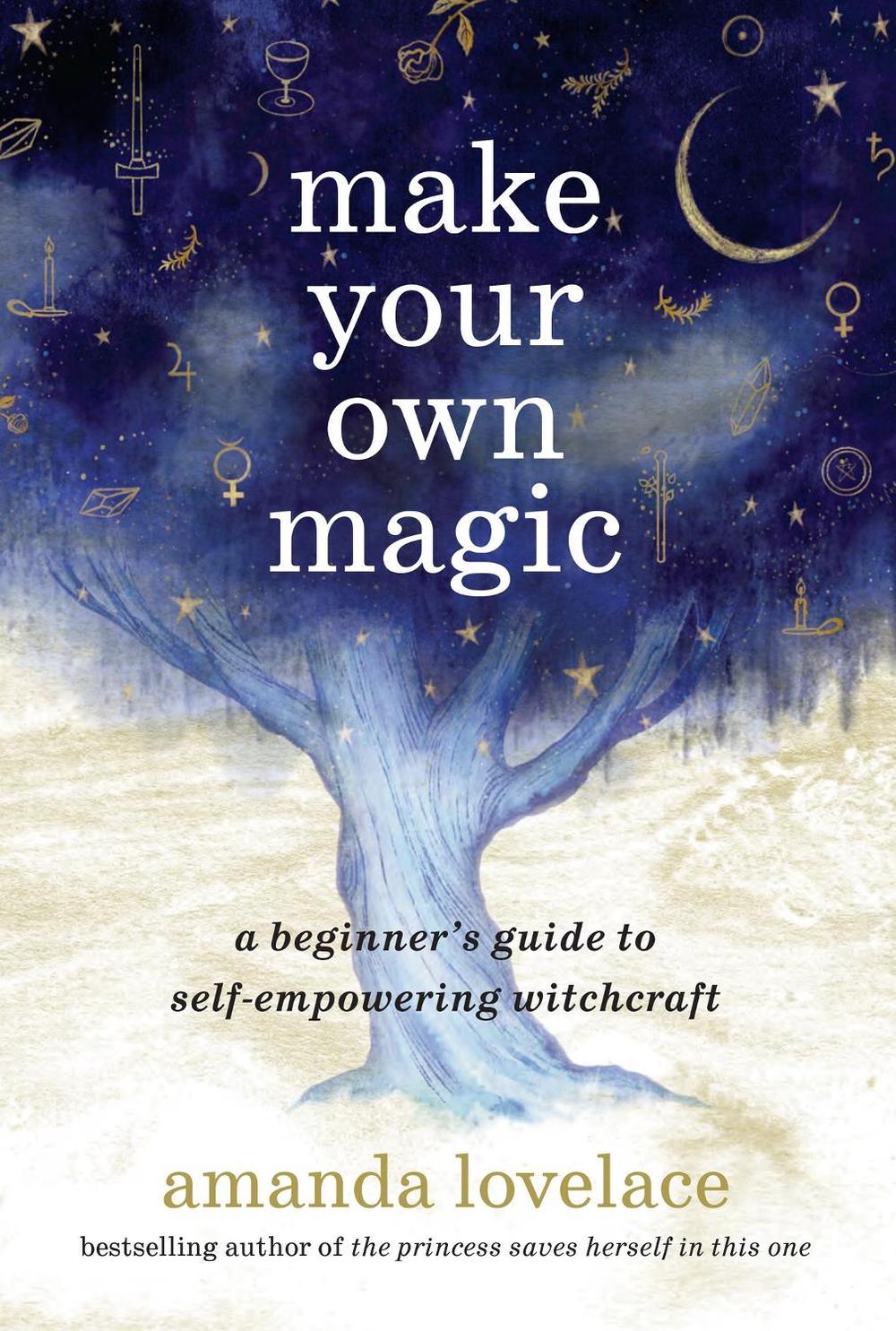 Make Your Own Magic by Amanda Lovelace - ISBN: 9781399818773