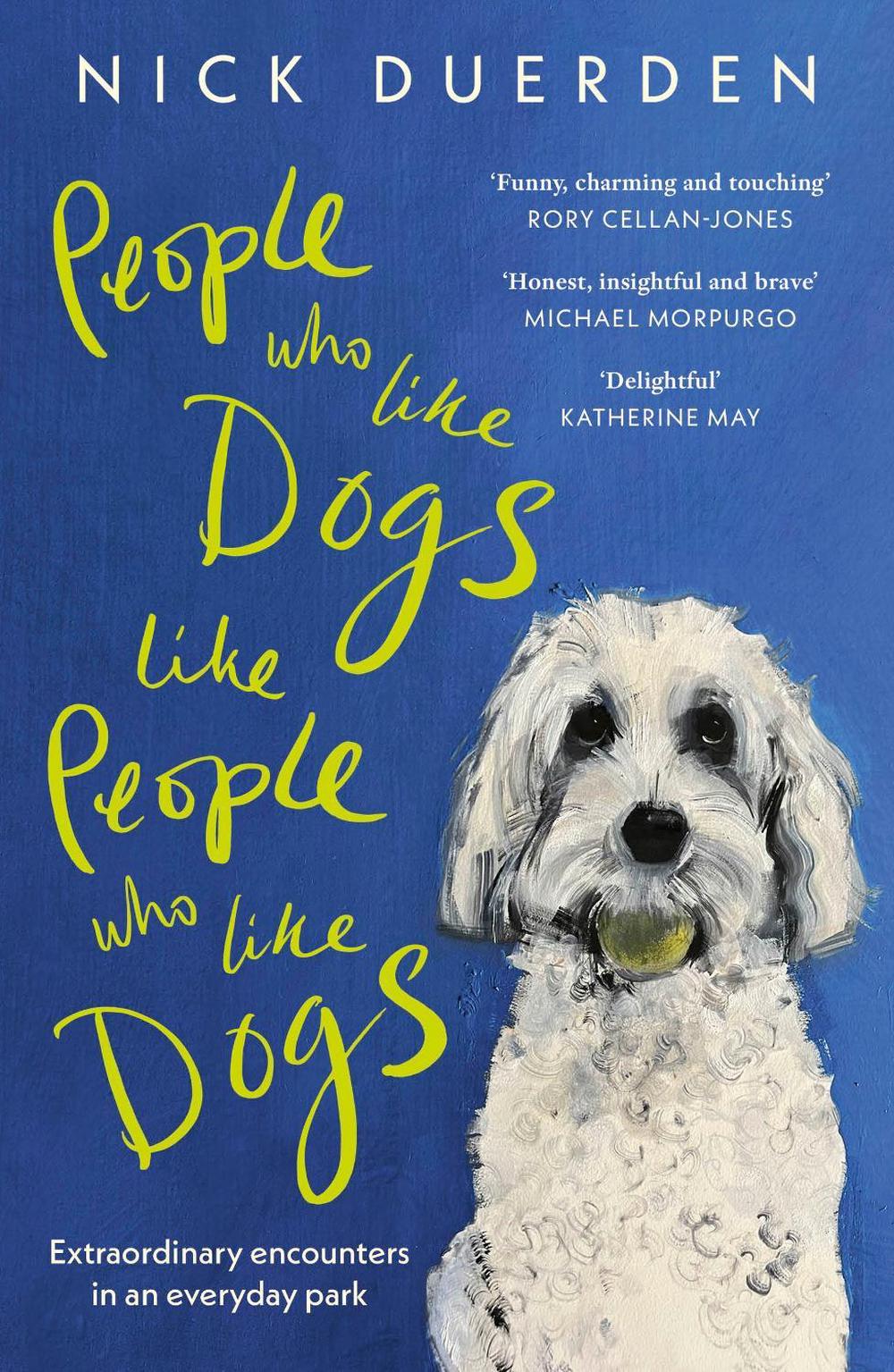 People Who Like Dogs Like People Who Like Dogs, 9781399818995