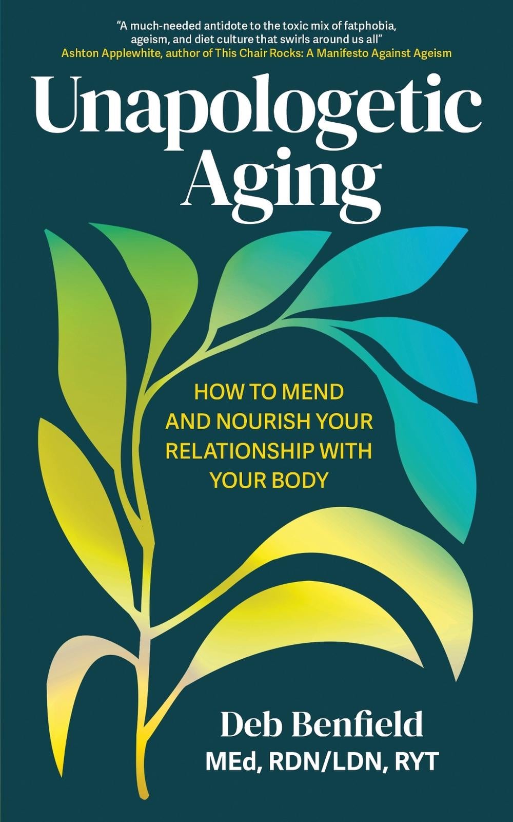 Unapologetic Aging by Debra Benfield - ISBN: 9781399819459