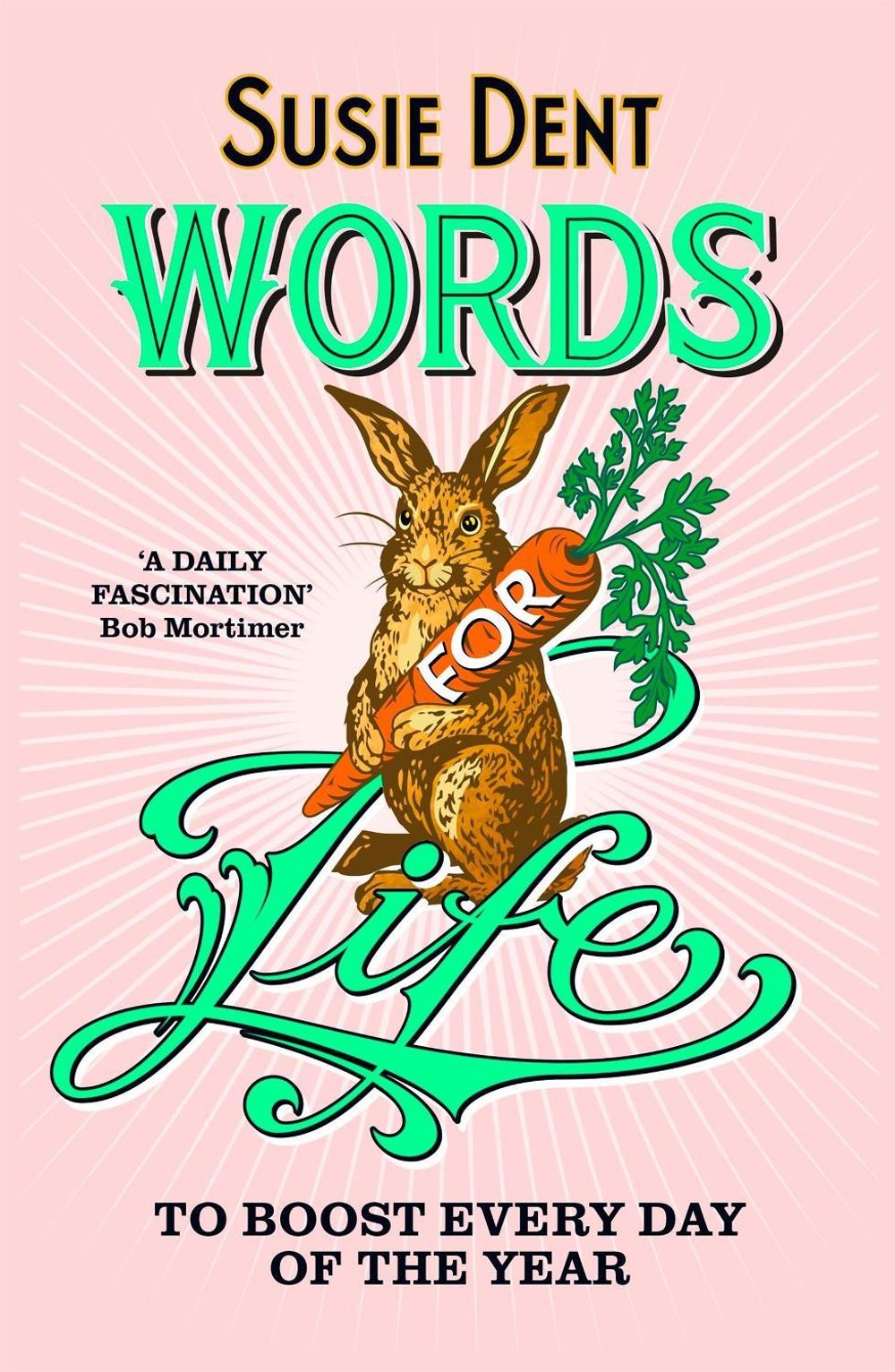 Words for Life by Susie Dent - ISBN: 9781399820660