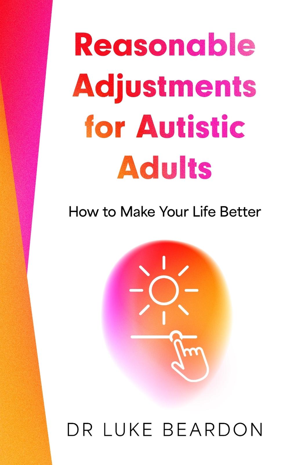 Reasonable Adjustments for Autistic Adults, 9781399821797