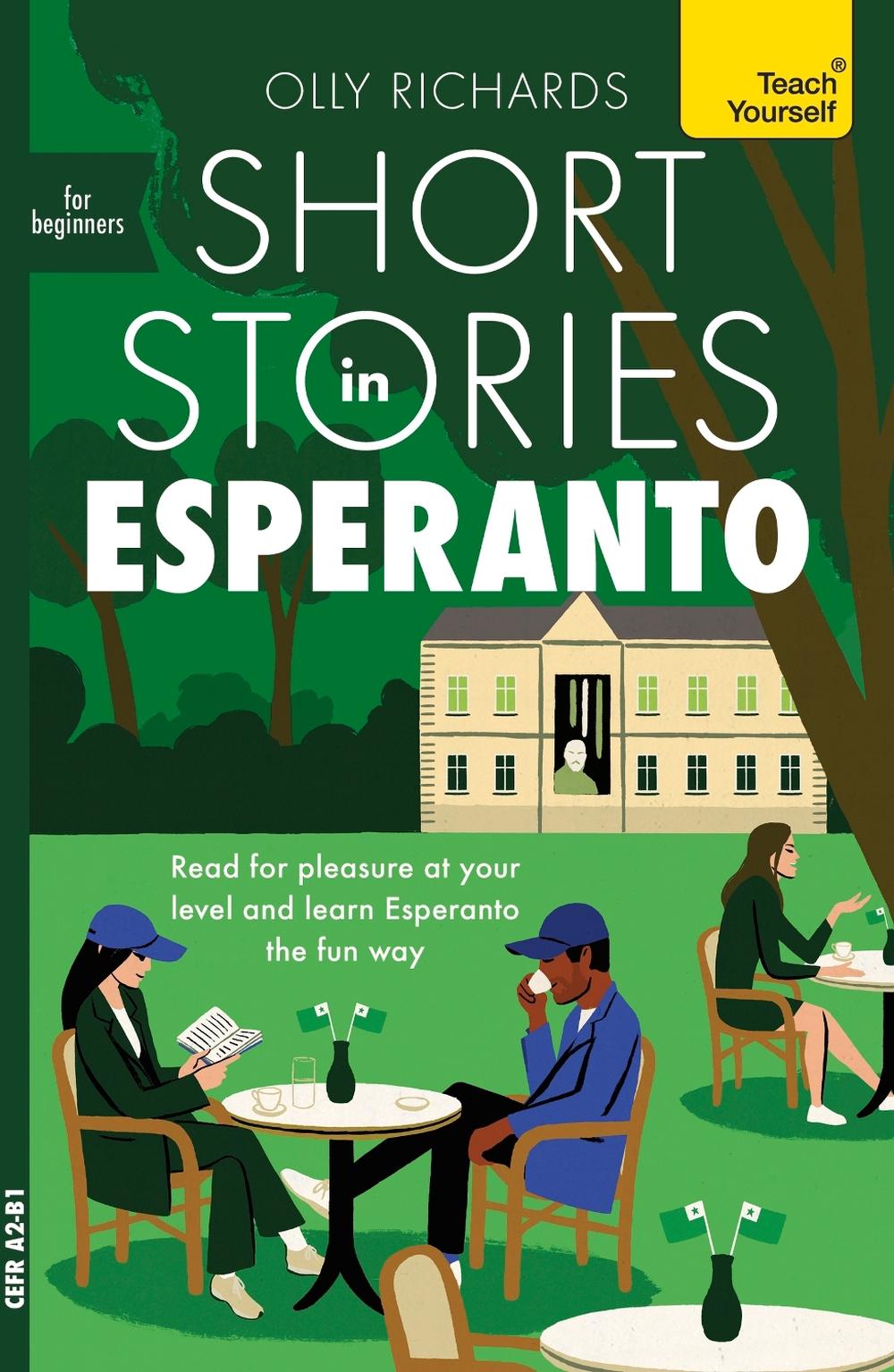 Short Stories in Esperanto for Beginners by Olly Richards - ISBN: 9781399823517