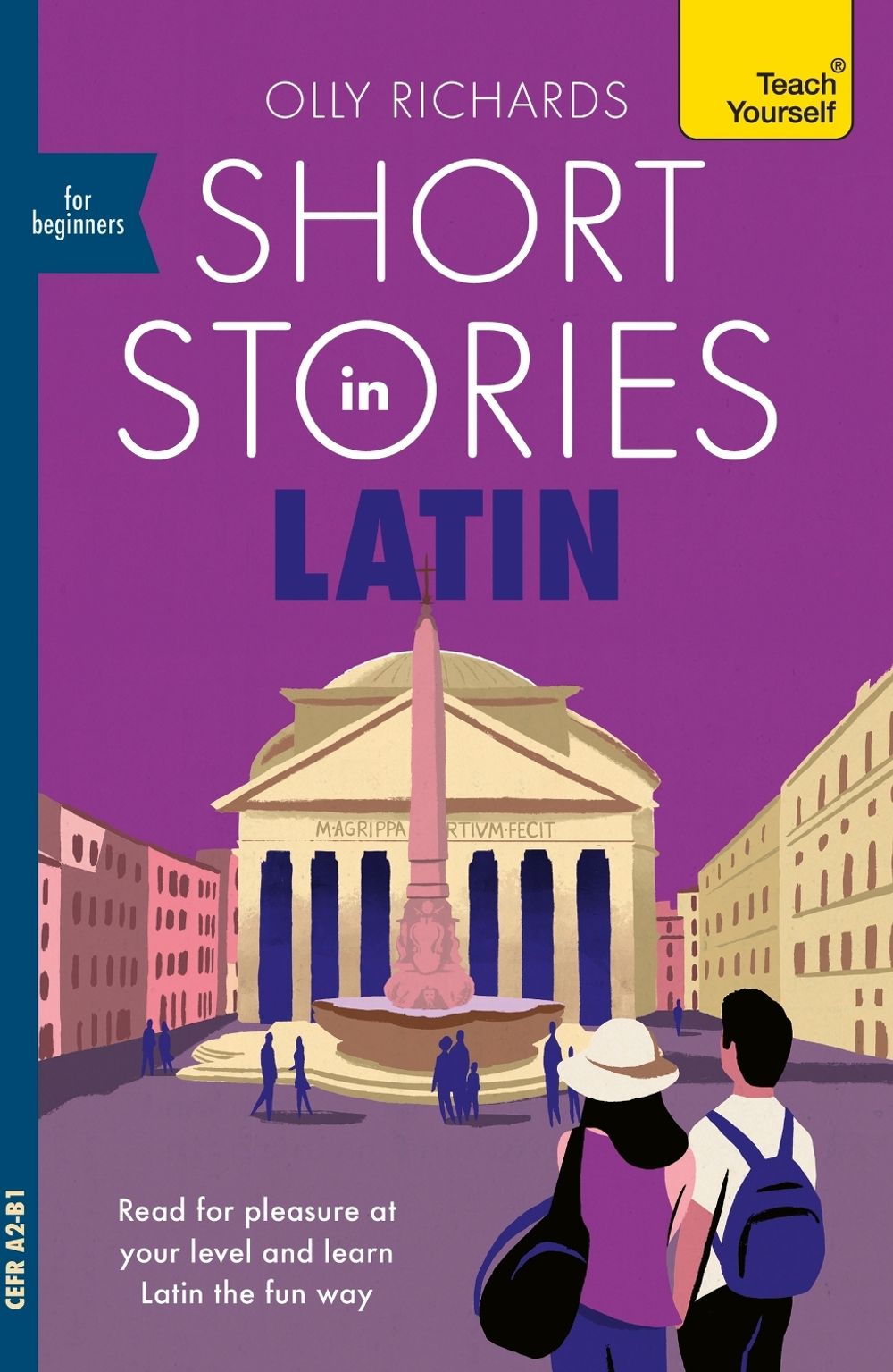 Short Stories in Latin for Beginners by Olly Richards - ISBN: 9781399824026