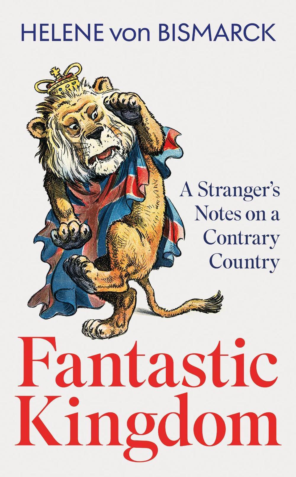 Fantastic Kingdom by Helene von Bismarck - ISBN: 9781399824385