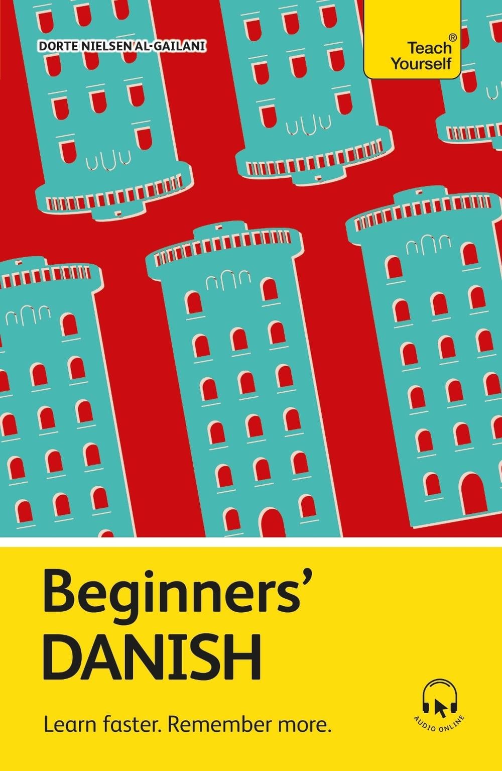 Beginners' Danish by Dorte Nielsen Al-Gailani - ISBN: 9781399824965