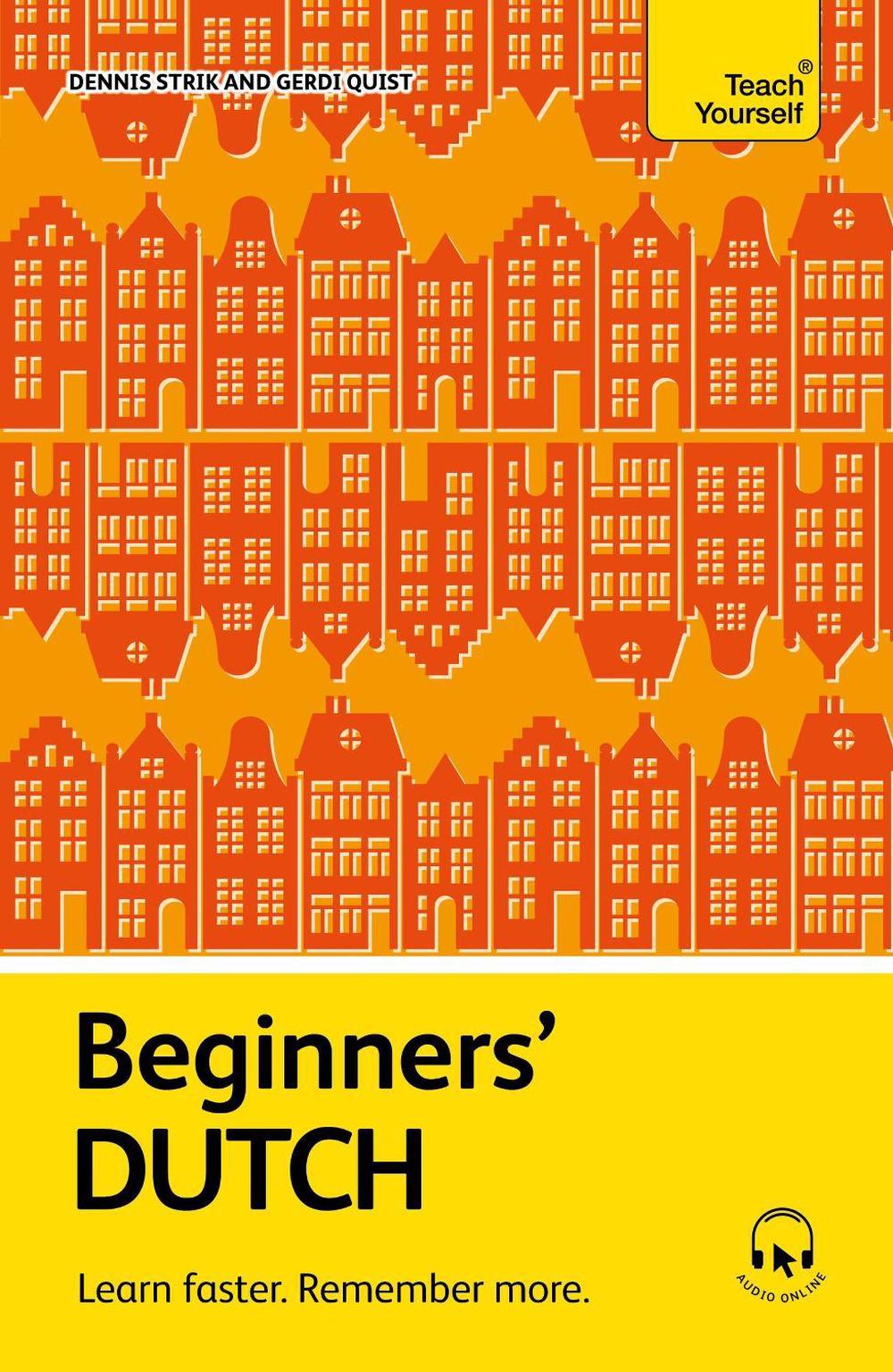 Beginners' Dutch by Gerdi Quist - ISBN: 9781399825085