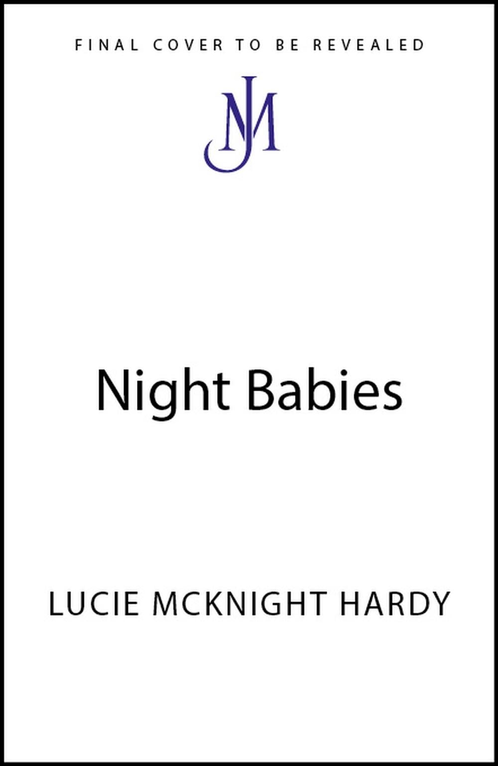 Night Babies by Lucie McKnight Hardy - ISBN: 9781399826365