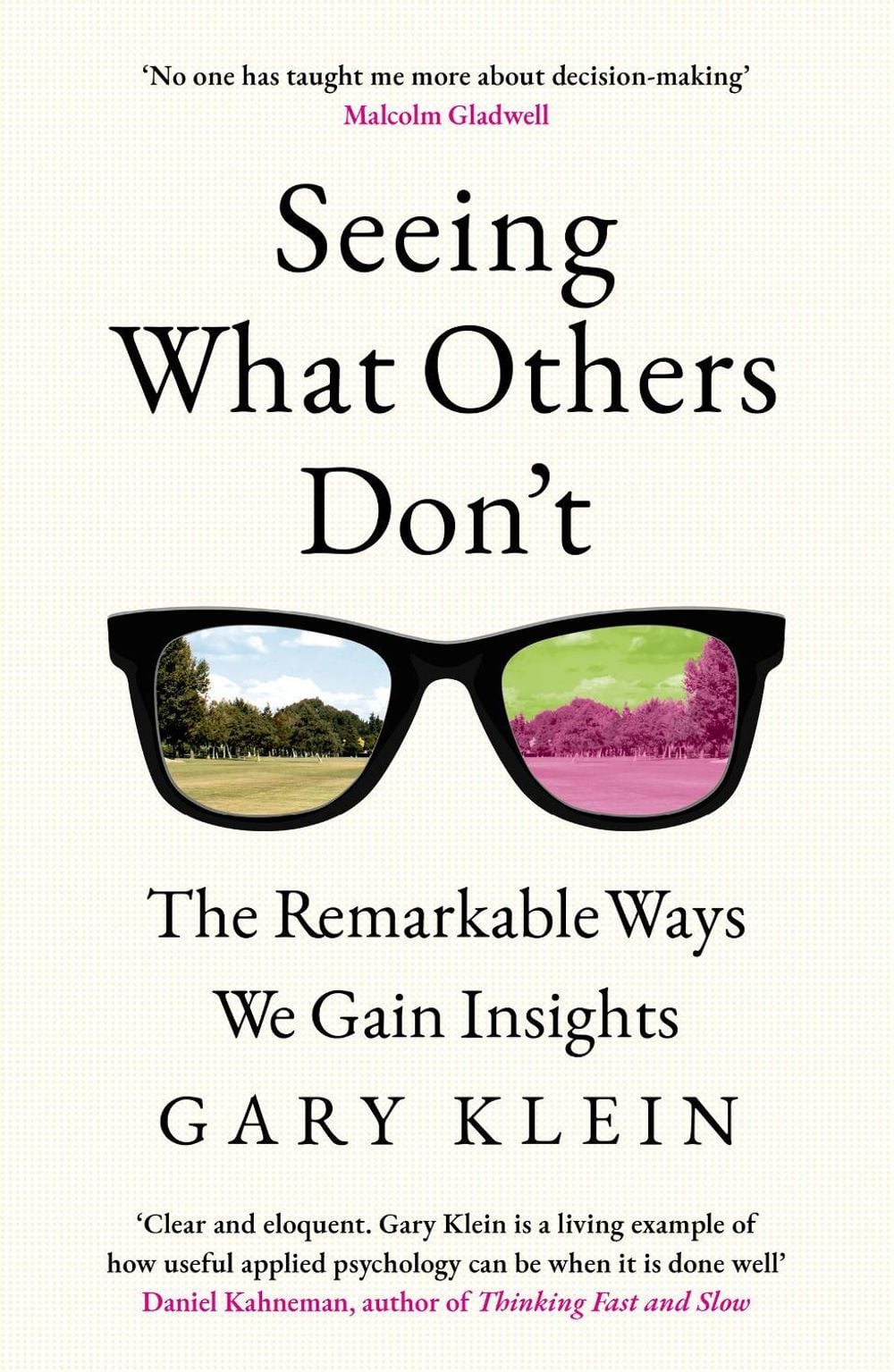 Seeing What Others Don't by Gary Klein - ISBN: 9781399826600