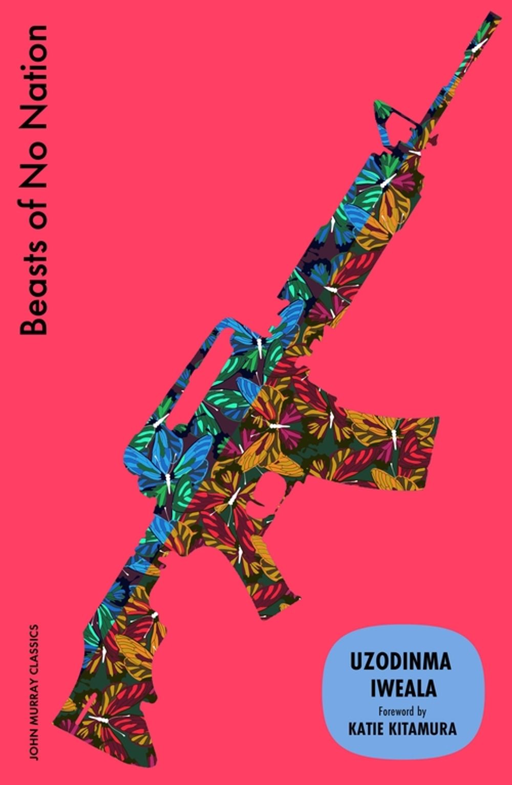 Beasts of No Nation by Uzodinma Iweala - ISBN: 9781399827140