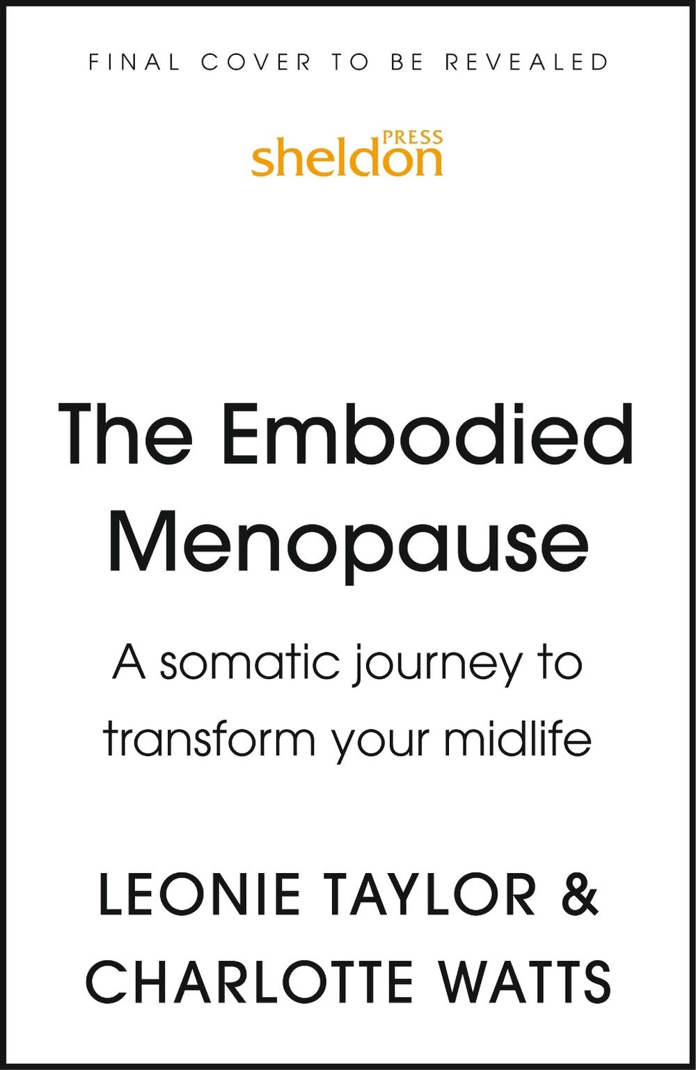 Embodied Menopause by Charlotte Watts - ISBN: 9781399827195