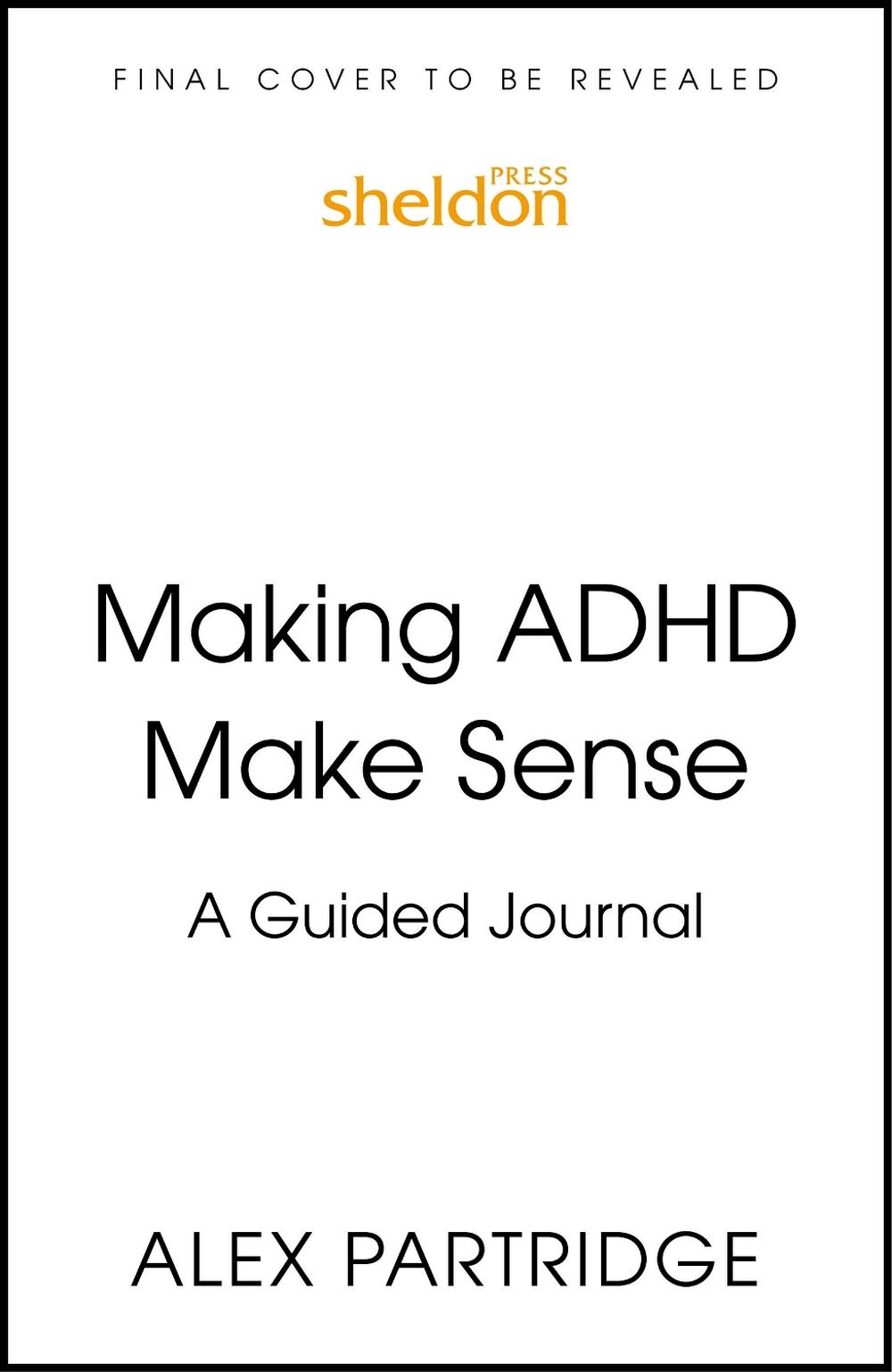 Making ADHD Make Sense, 9781399827812