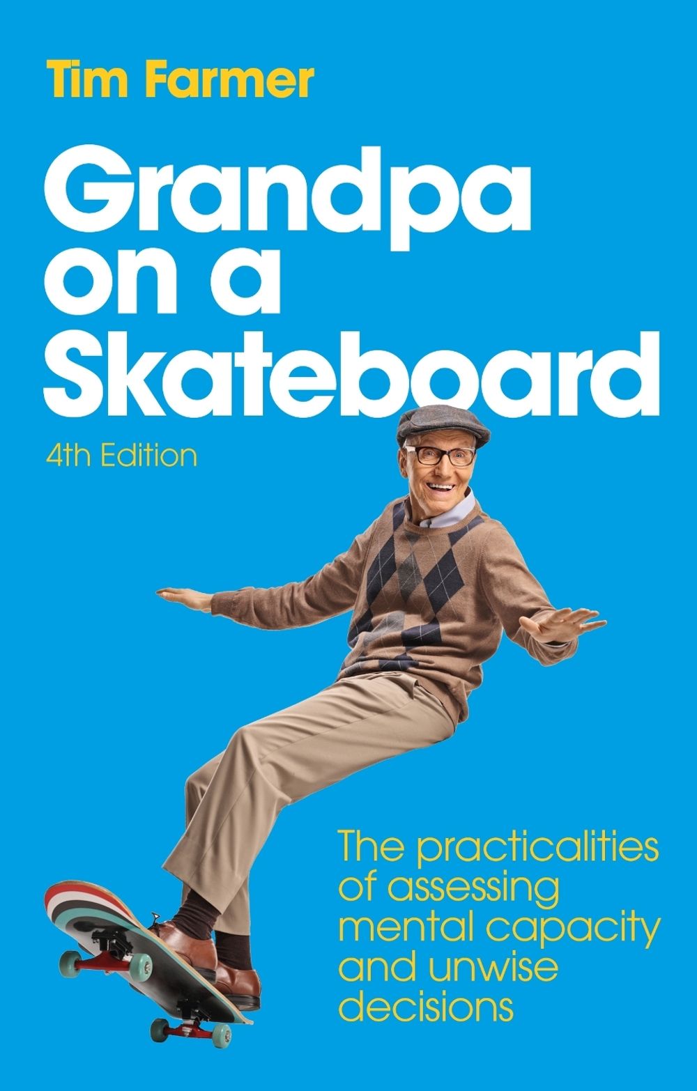 Grandpa on a Skateboard by Tim Farmer - ISBN: 9781399828611