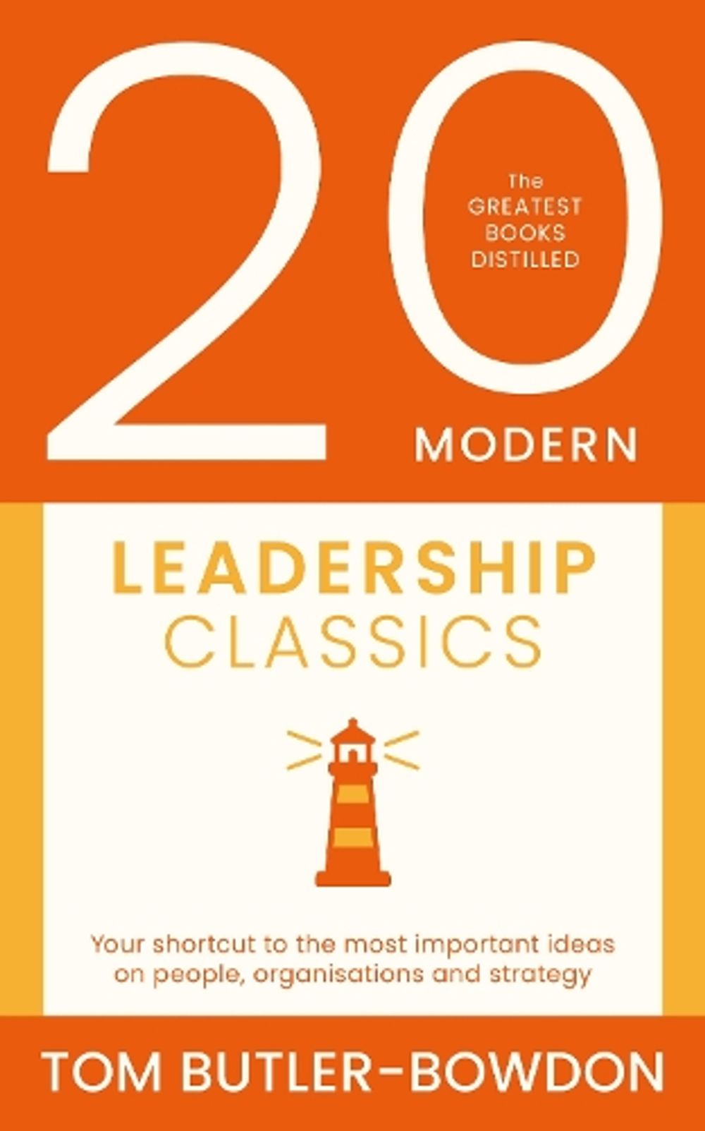 20 Modern Leadership Classics by Tom Butler-Bowdon - ISBN: 9781399829311