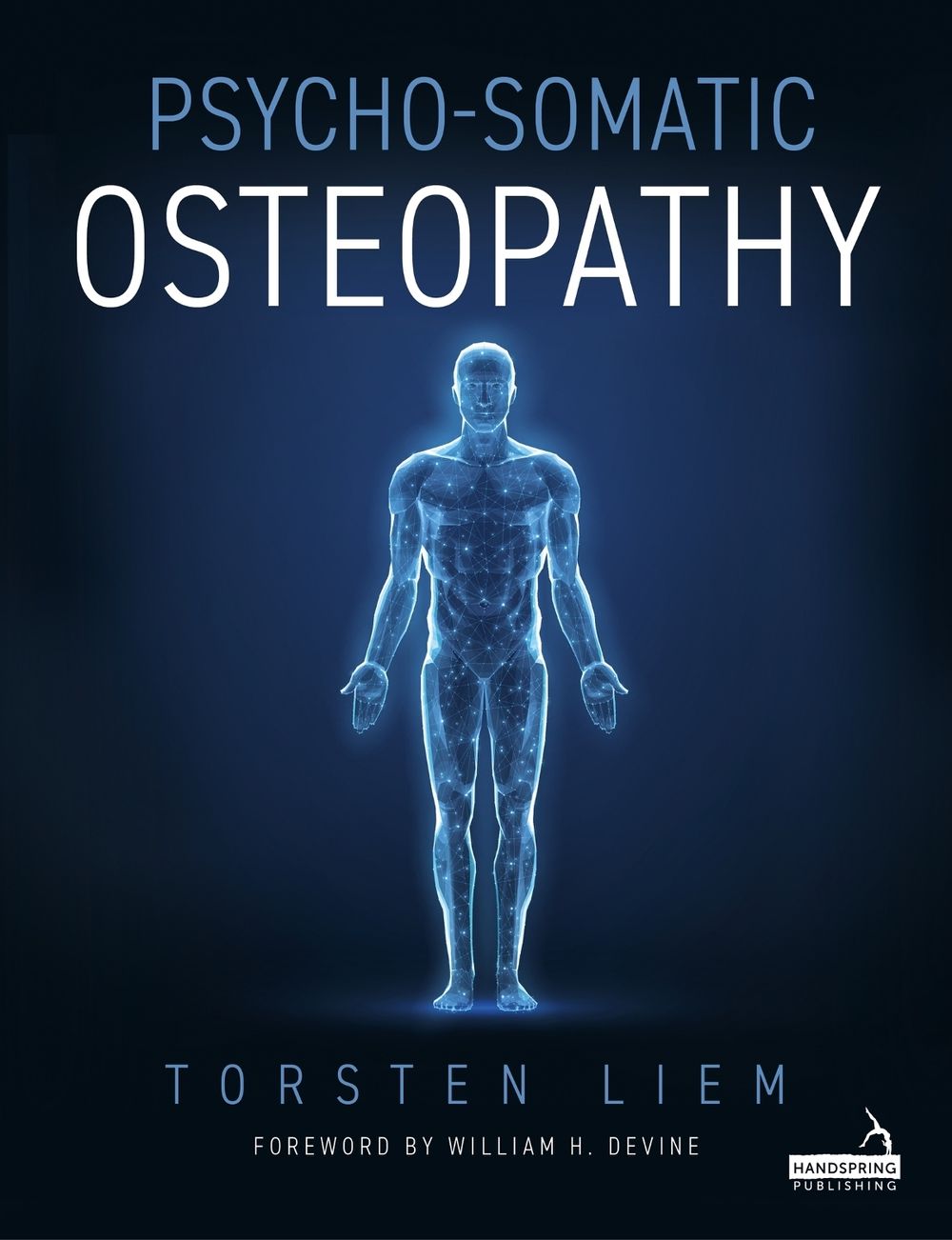 Psycho-somatic Osteopathy by Torsten Liem - ISBN: 9781399830485