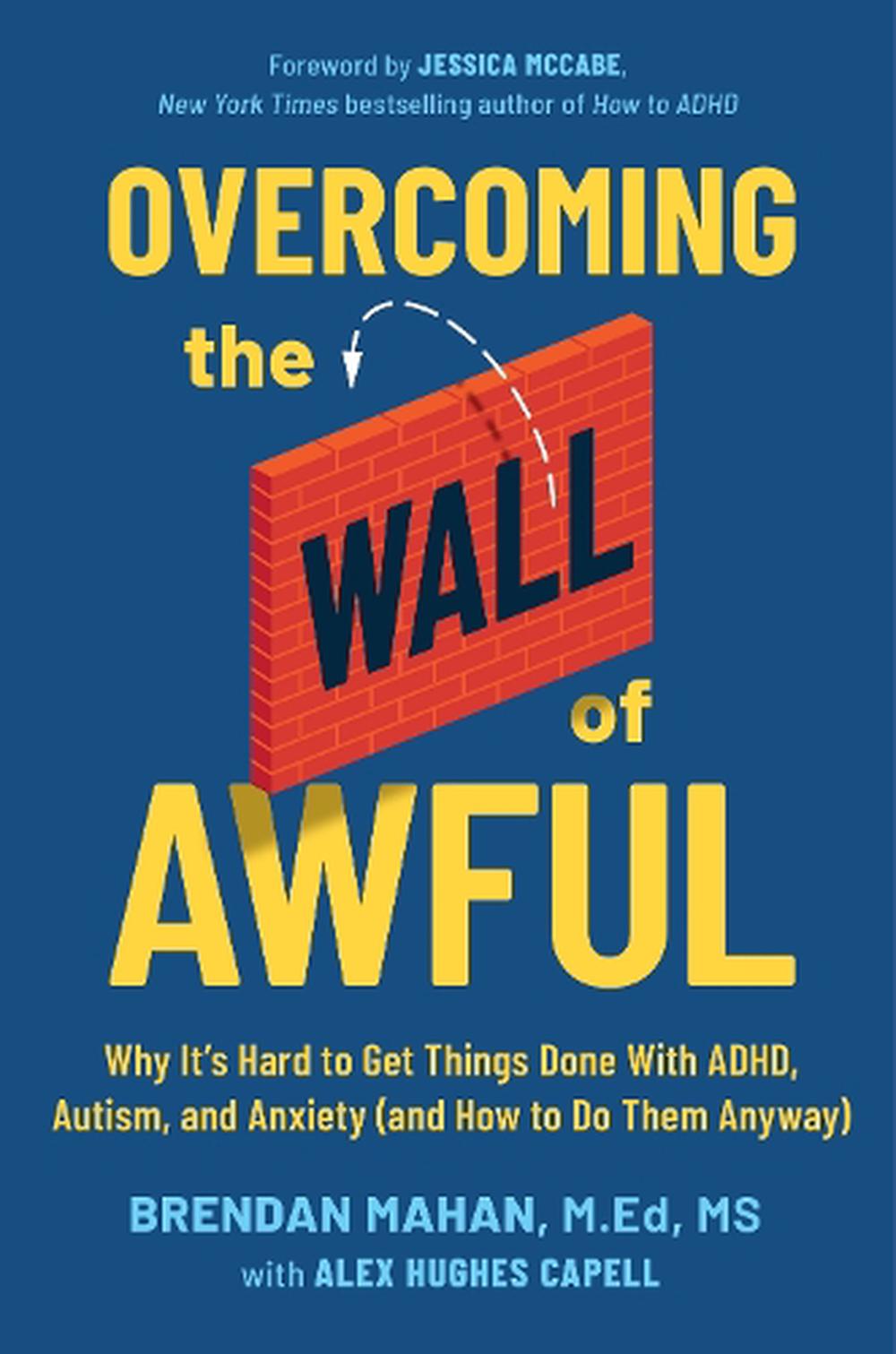 Overcoming the Wall of Awful by Brendan Mahan - ISBN: 9781399831857