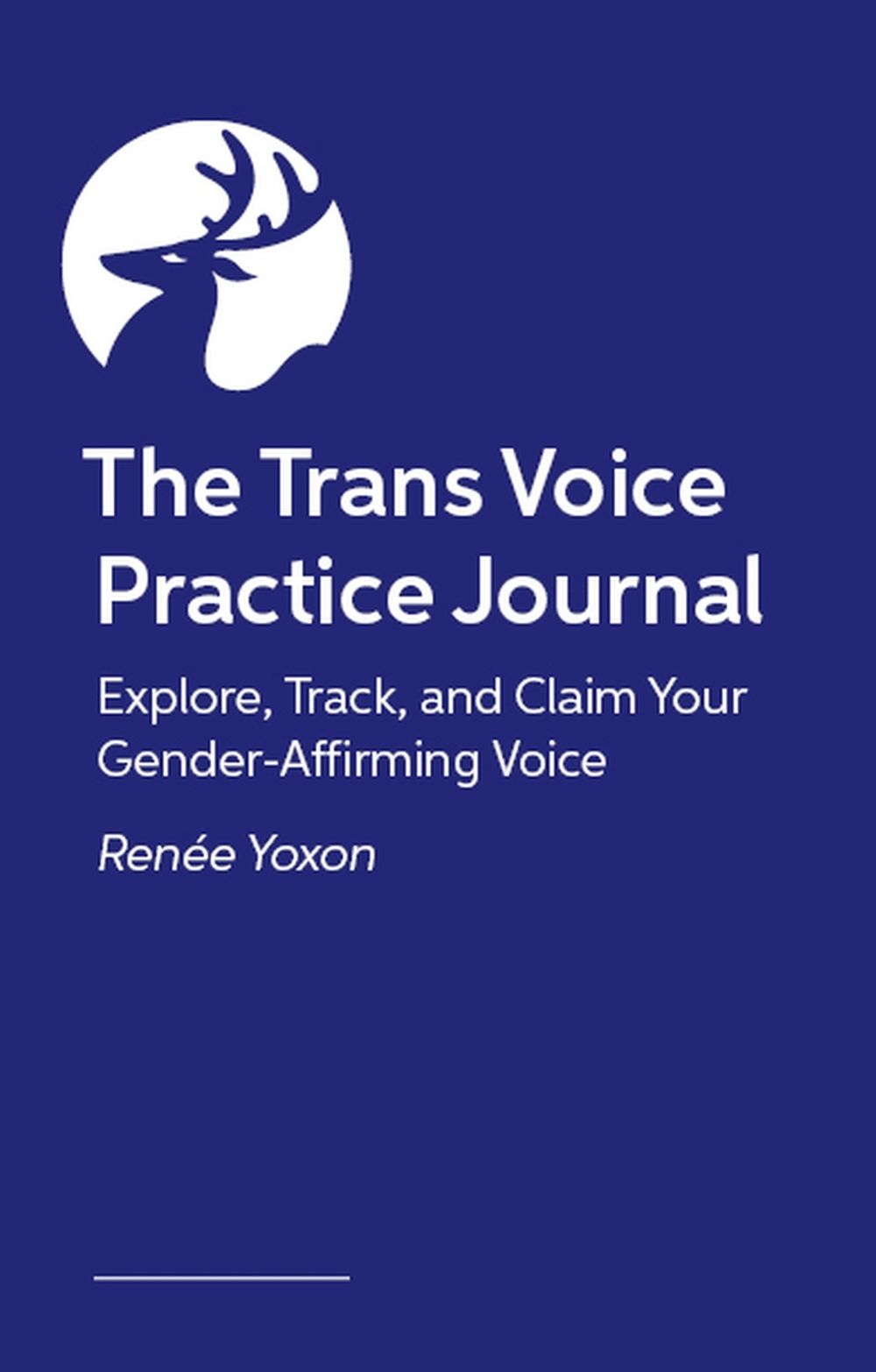 The Trans Voice Practice Journal by Renée Yoxon - ISBN: 9781399837507