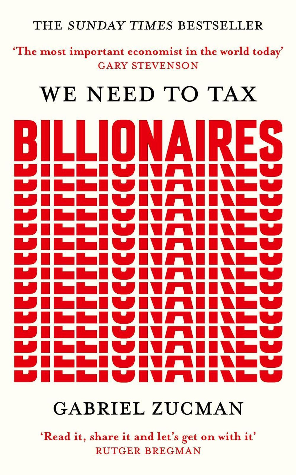We Need to Tax Billionaires by Gabriel Zucman - ISBN: 9781399839600