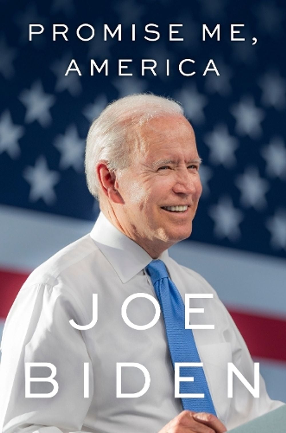 Promise Me, America by Joe Biden - ISBN: 9781399844291