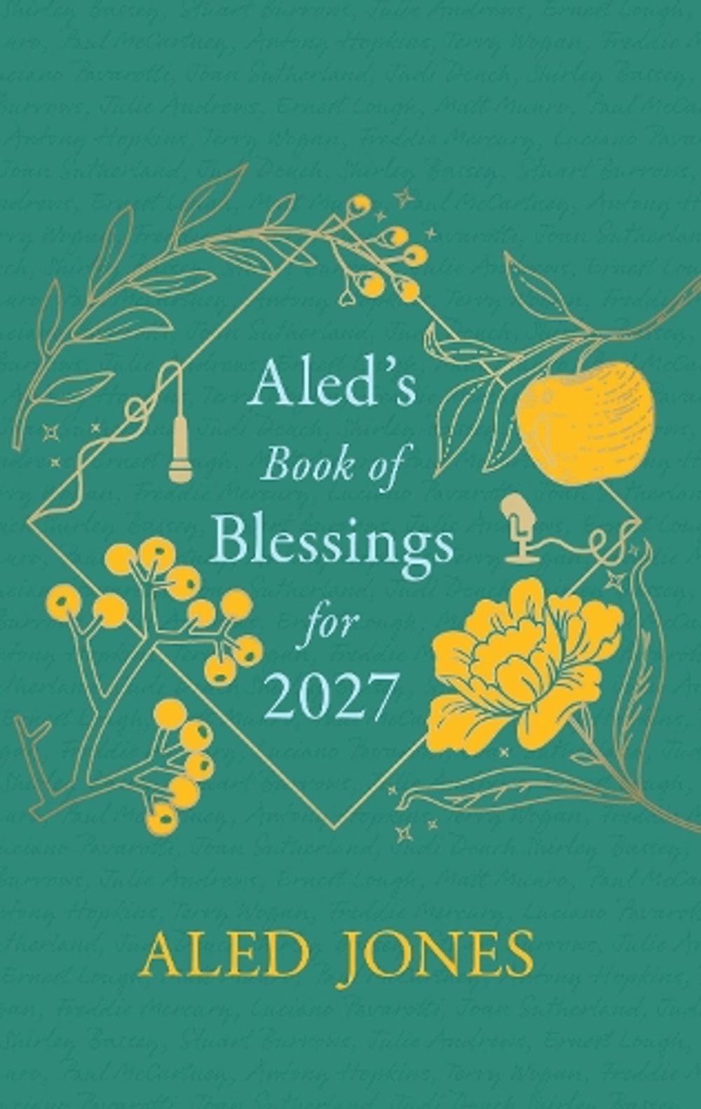 Aled's Book of Blessings for 2027 by Aled Jones - ISBN: 9781399844765