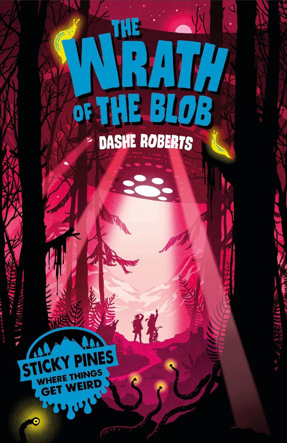 Cover of Sticky Pines: The Wrath of the Blob