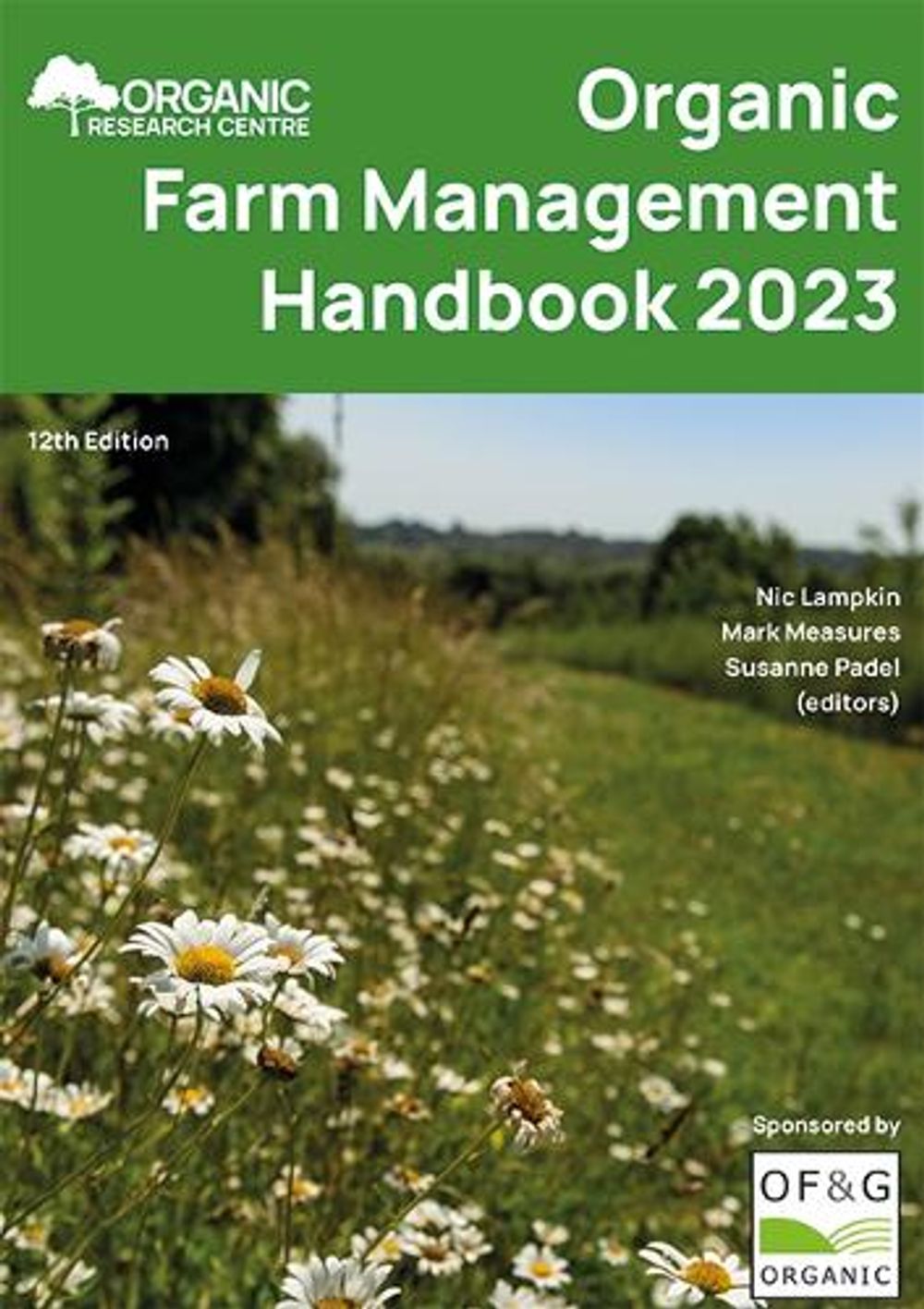 Organic Farm Management Handbook 2023 by Nic Lampkin - ISBN: 9781399966221