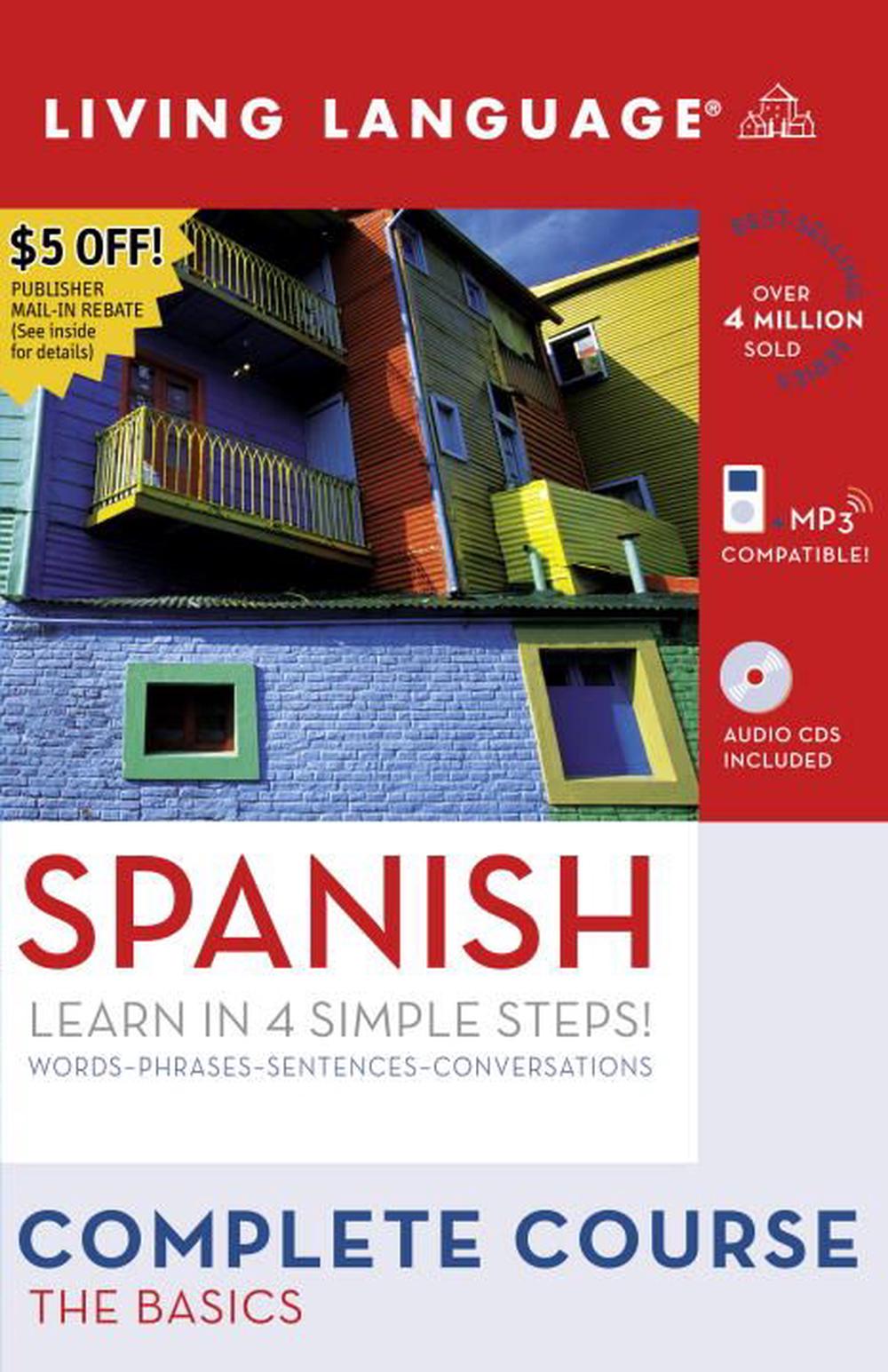 Spanish Complete Course The Basics [With Coursebook] by Living