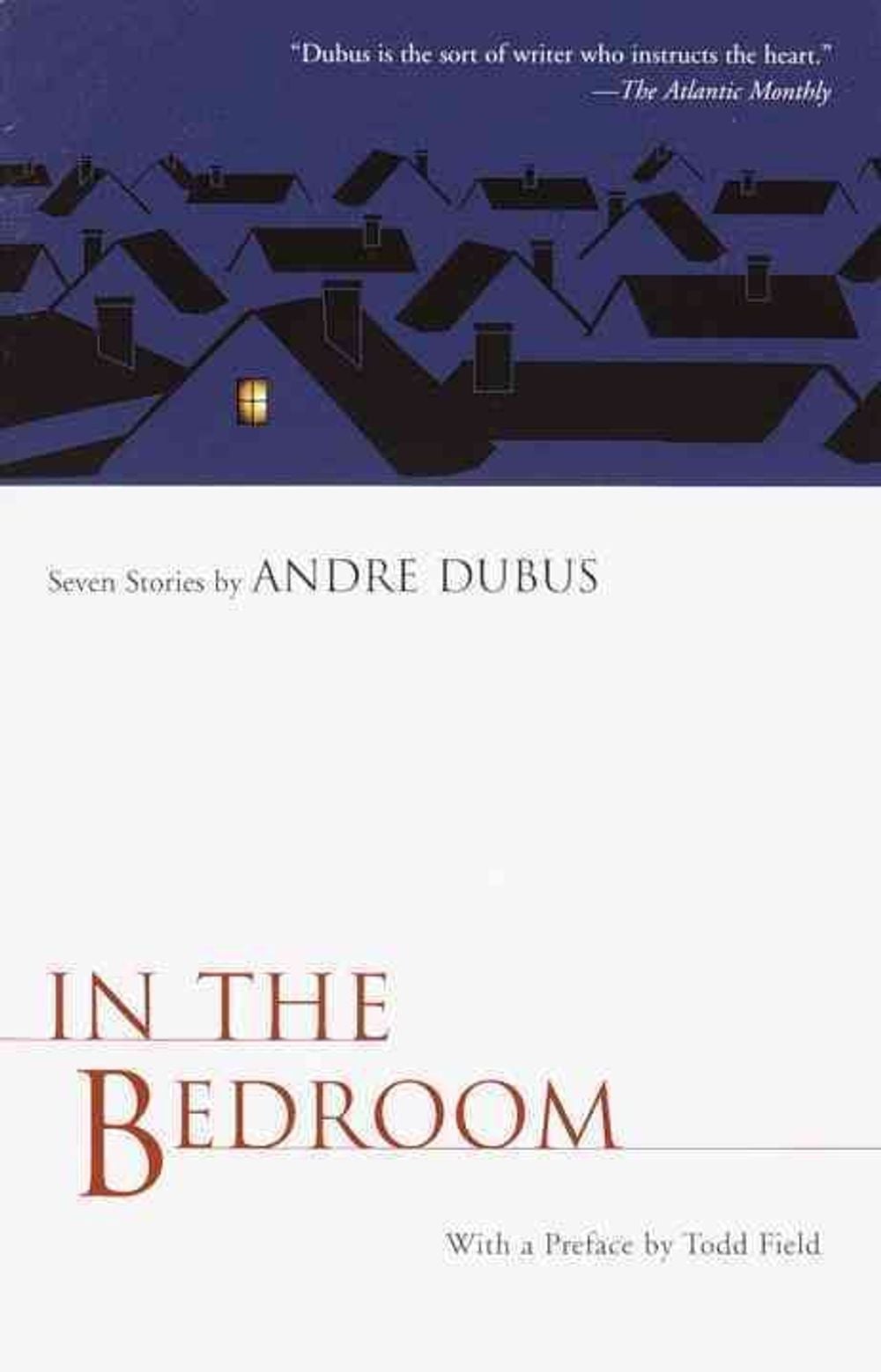 In the Bedroom by Andre Dubus - ISBN: 9781400030774
