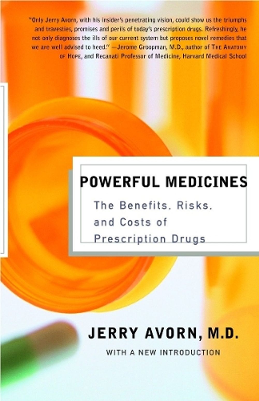 Powerful Medicines by Jerry Avorn - ISBN: 9781400030781