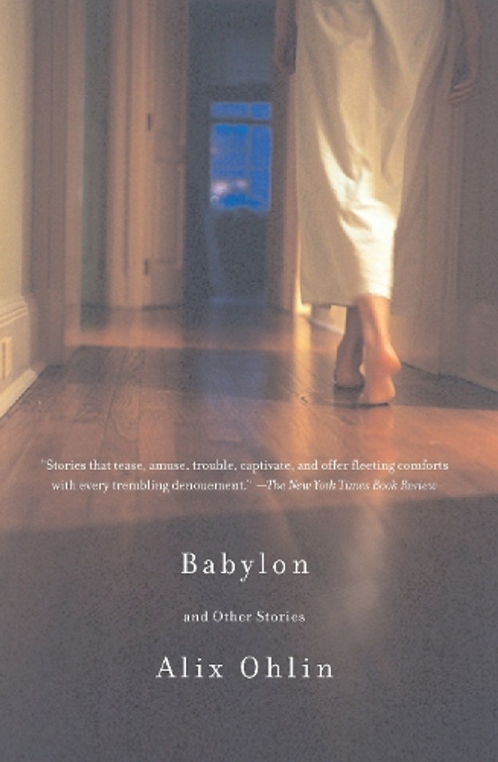 Babylon and Other Stories by Alix Ohlin - ISBN: 9781400031399