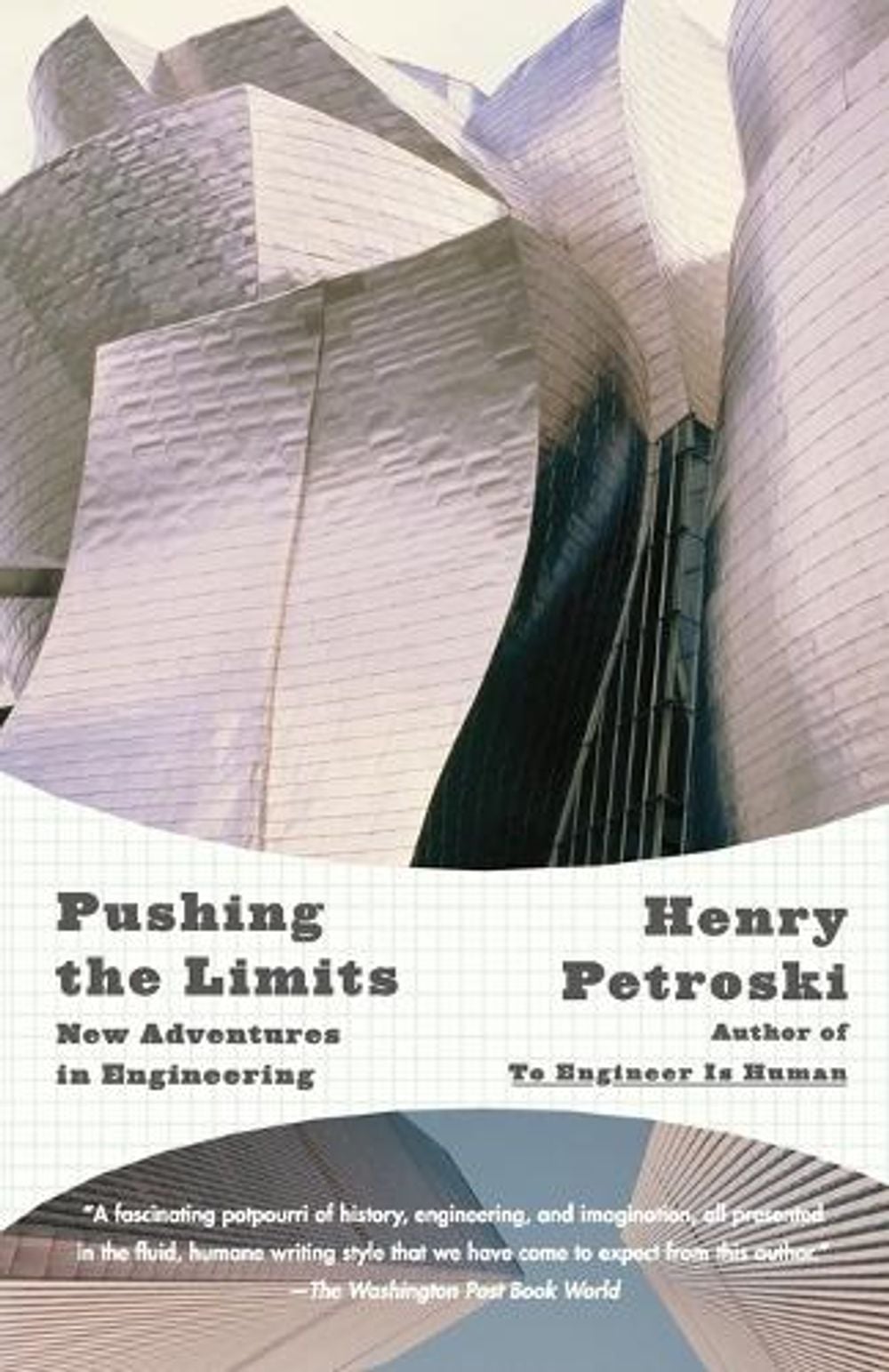 Pushing the Limits by Henry Petroski - ISBN: 9781400032945