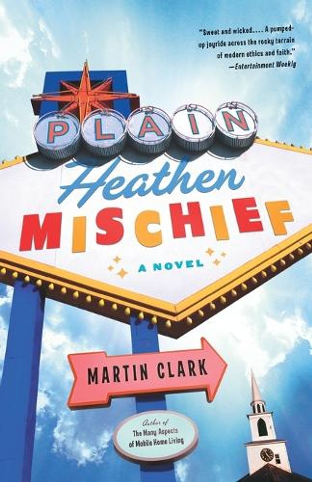 Plain Heathen Mischief by Martin Clark - ISBN: 9781400034116