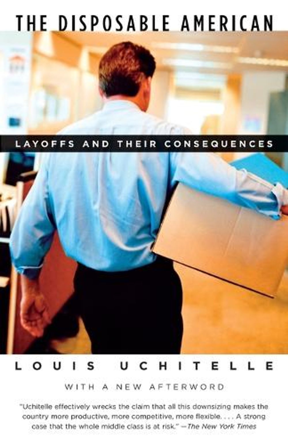 The Disposable American by Louis Uchitelle - ISBN: 9781400034338